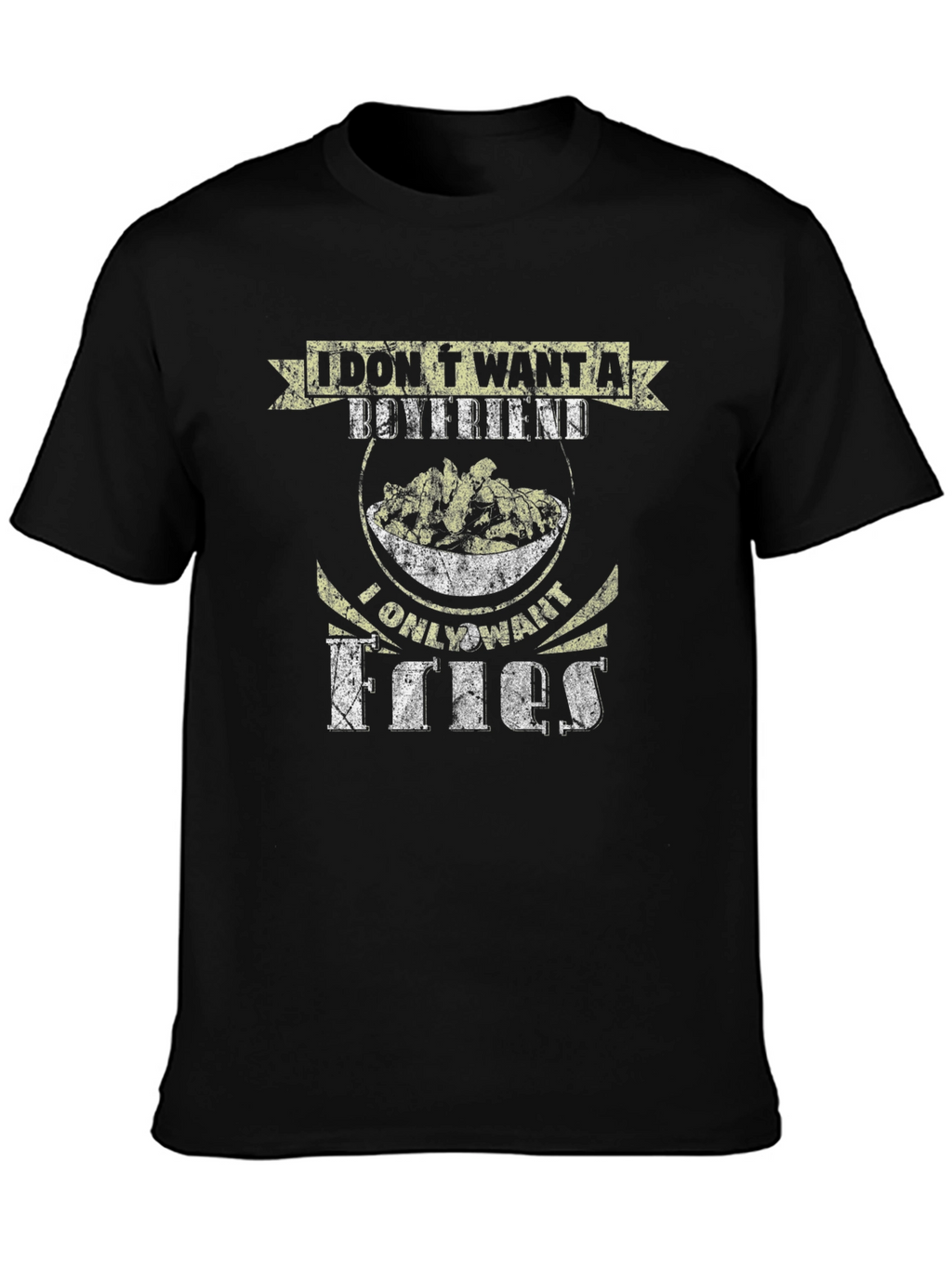 Fries Before Guys T-Shirt