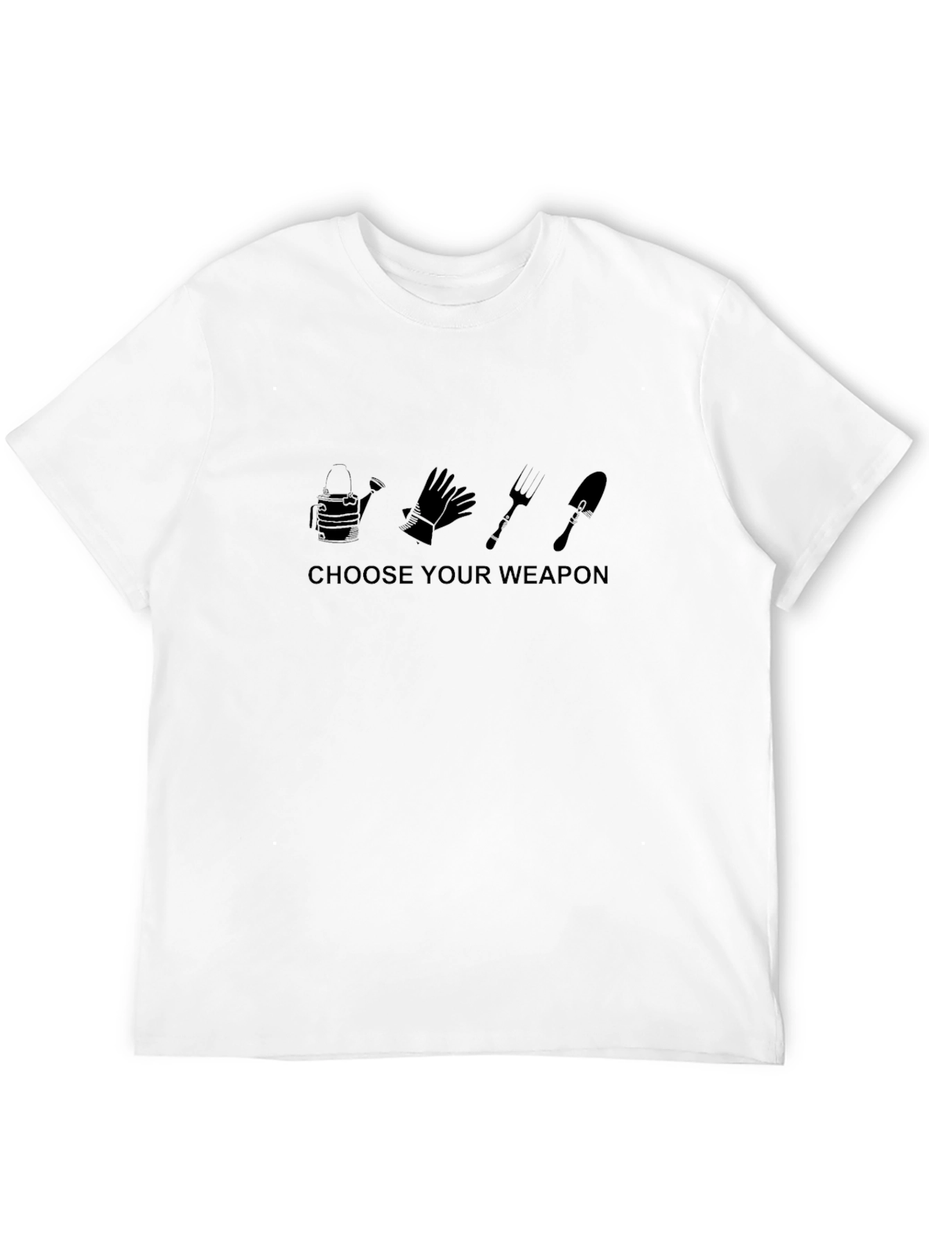 Choose Your Weapon Gardening T-Shirt