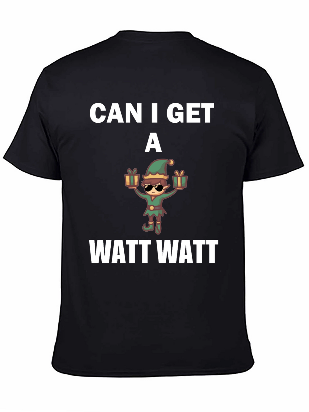 Can I Get A Watt Watt T-Shirt