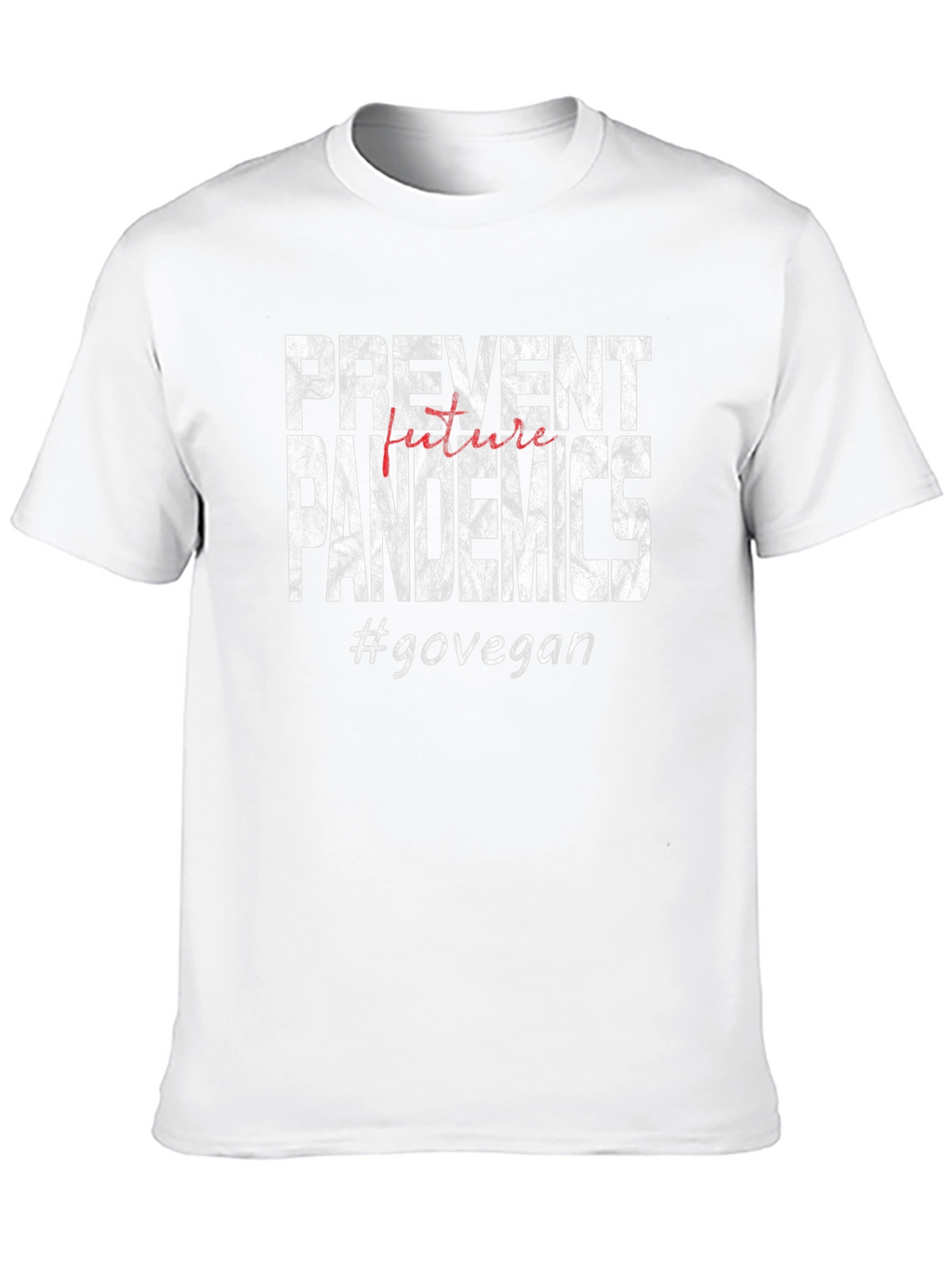 Prevent Pandemics #govegan T-shirt