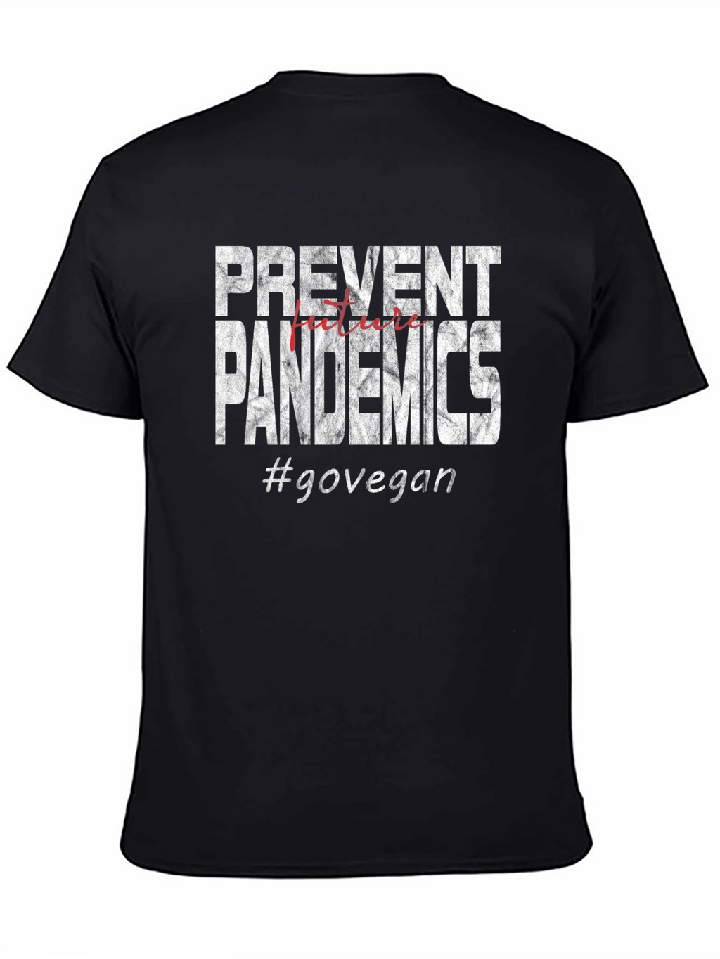 Prevent Pandemics #govegan T-shirt