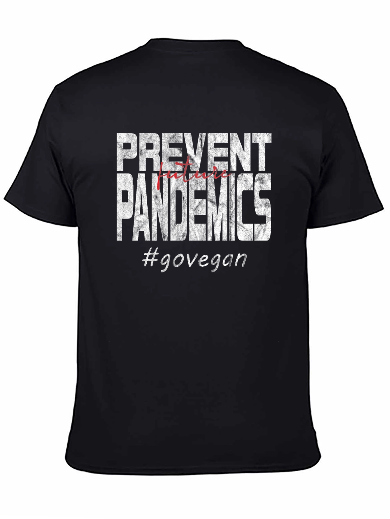 Prevent Pandemics #govegan T-shirt