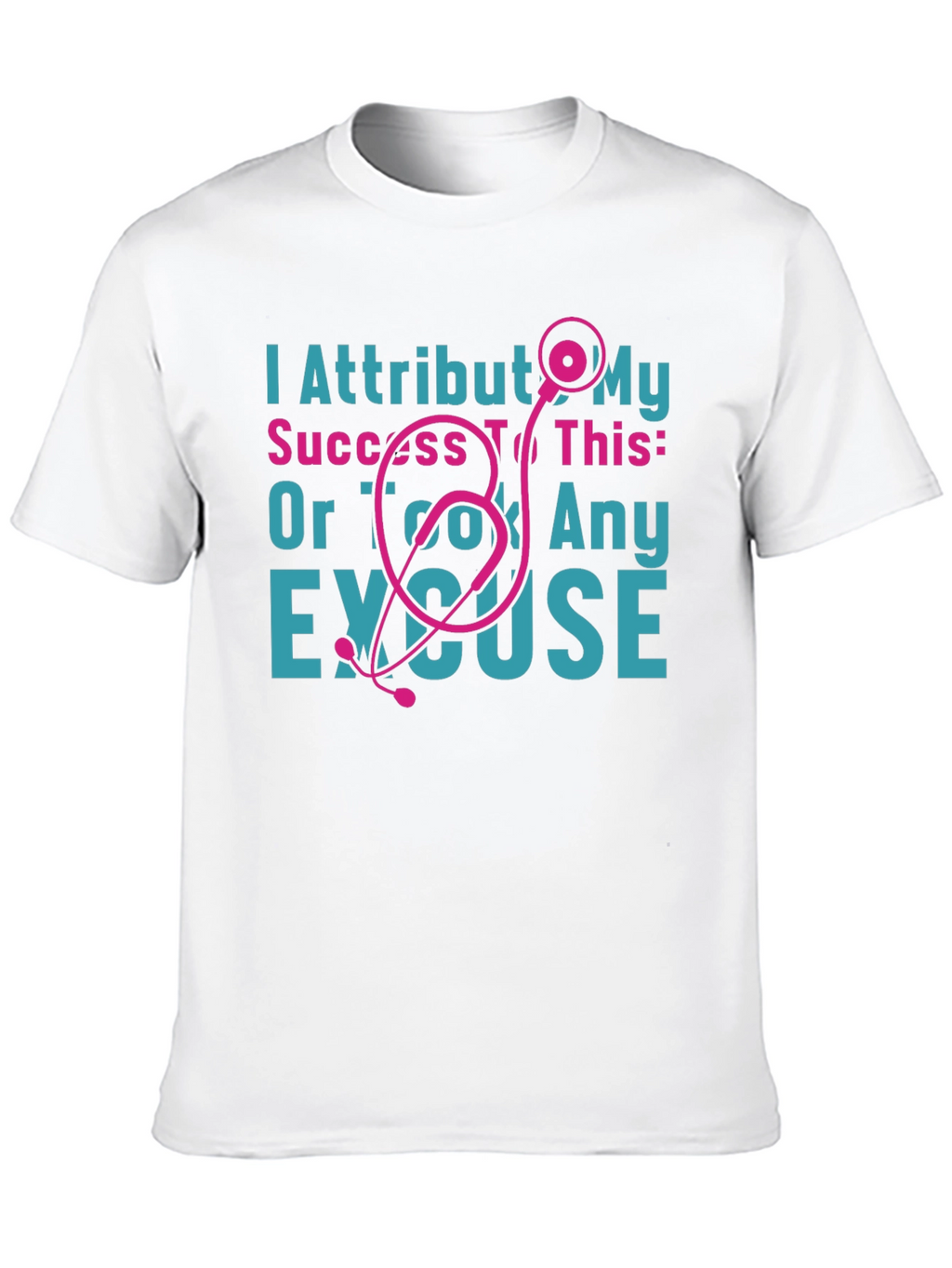 Funny Nurse T-Shirt: Stethoscope & Success Excuse