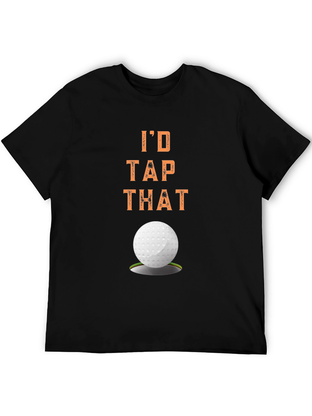 Id Tap That Golf T-Shirt