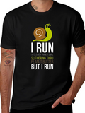 I Run Slower Than A Snail Mens T-Shirt