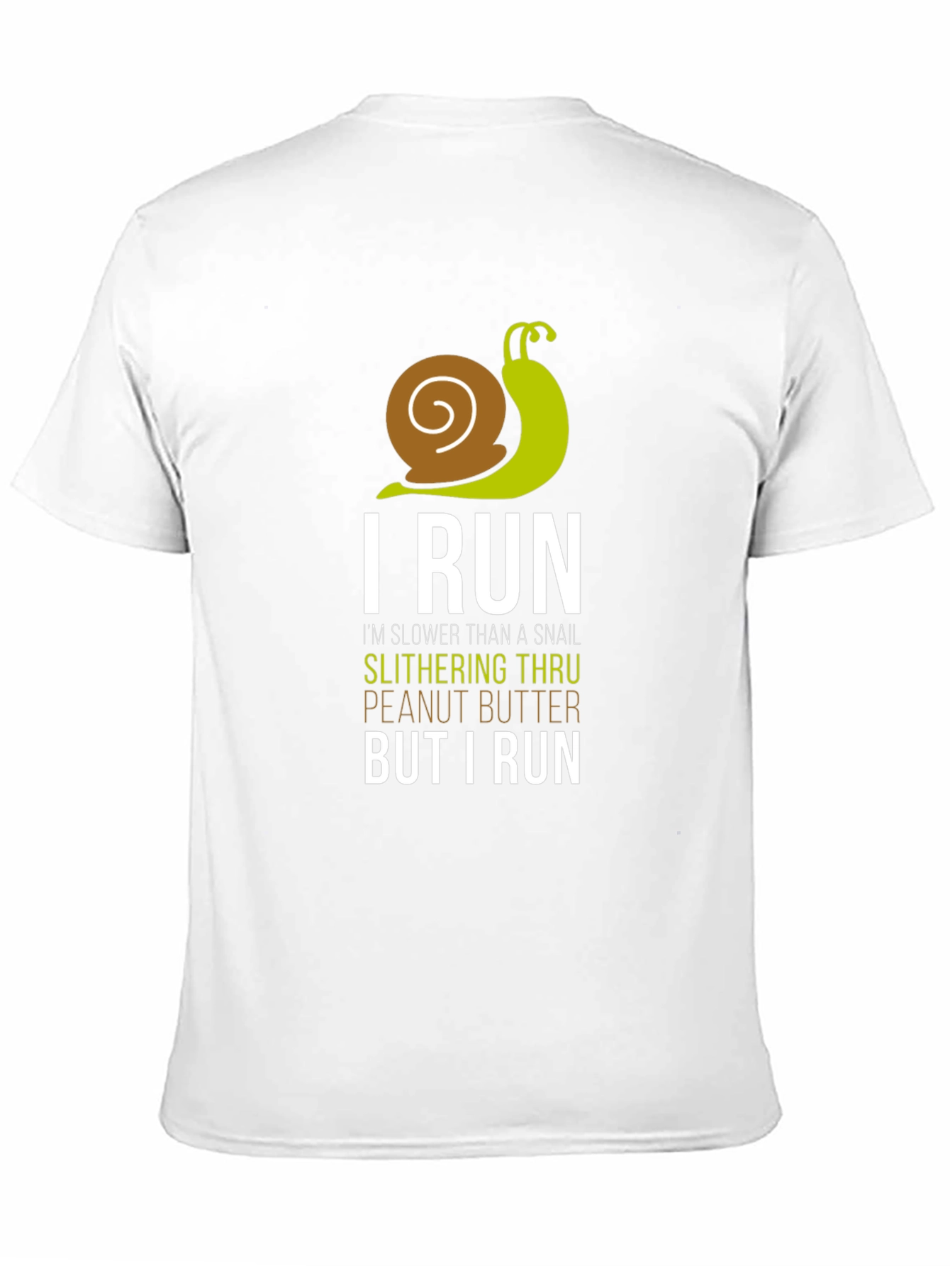 I Run Slower Than A Snail Mens T-Shirt
