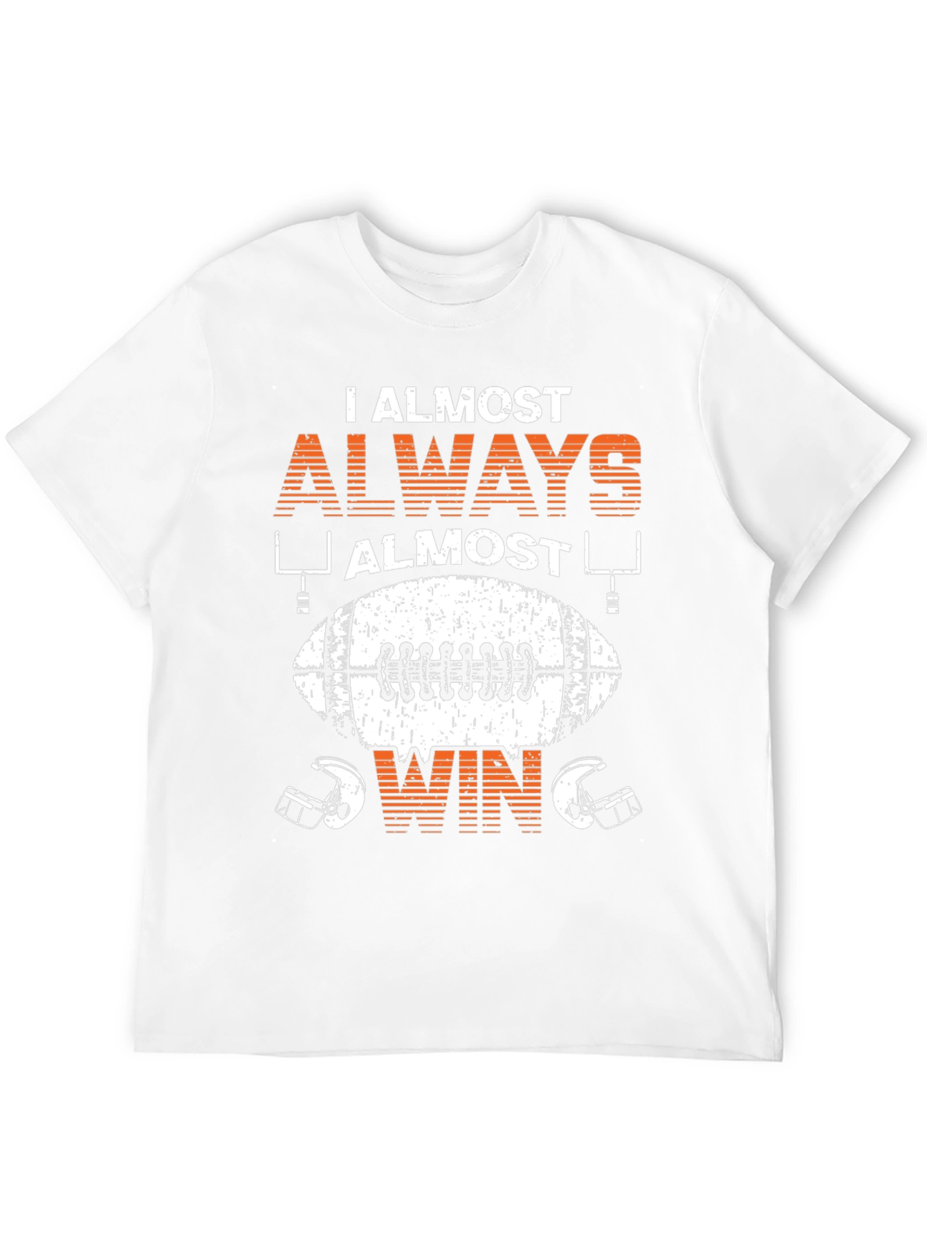 Funny Football T-Shirt: I Almost Always Almost Win