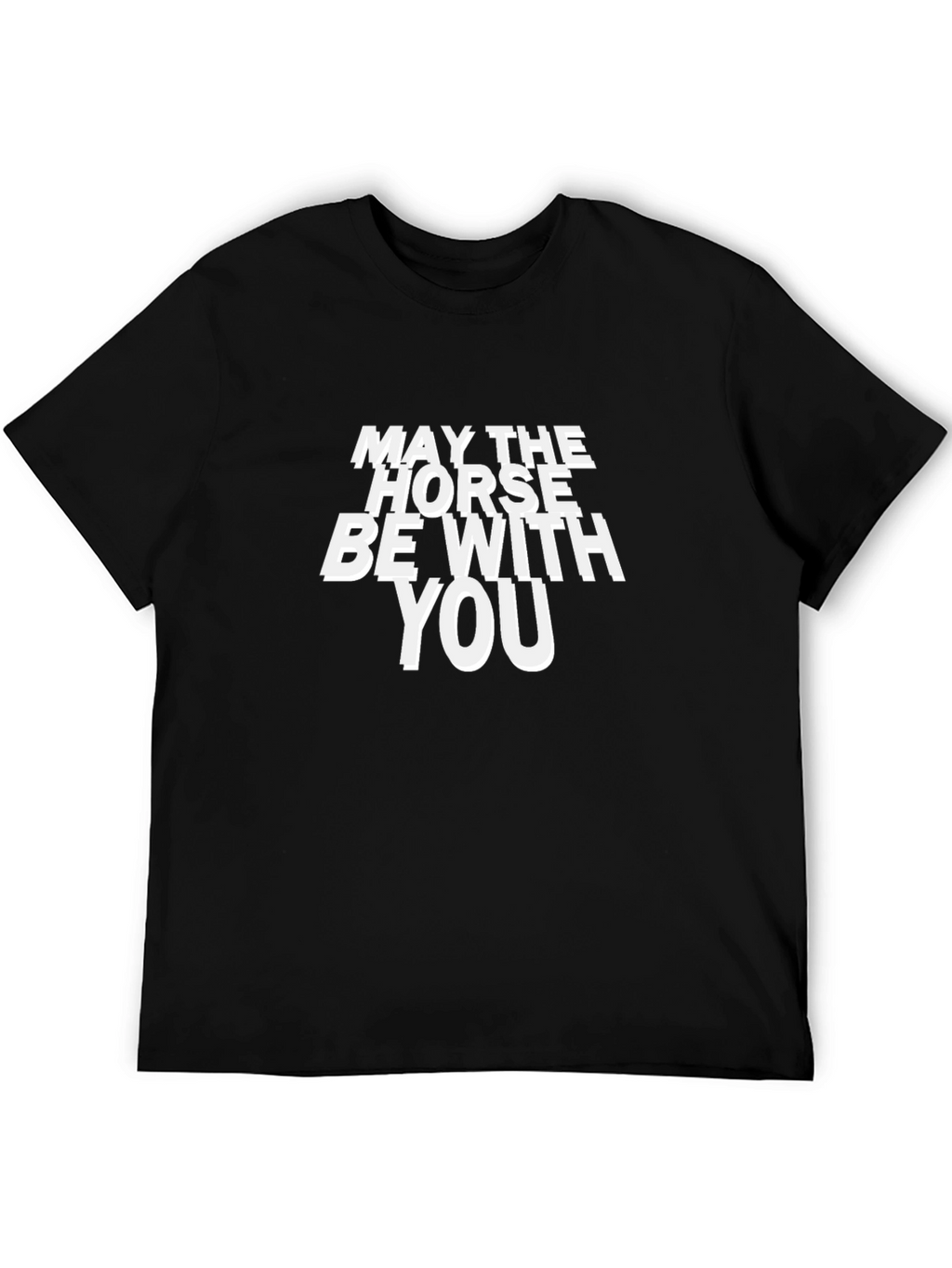 May the Horse Be With You Black T-Shirt