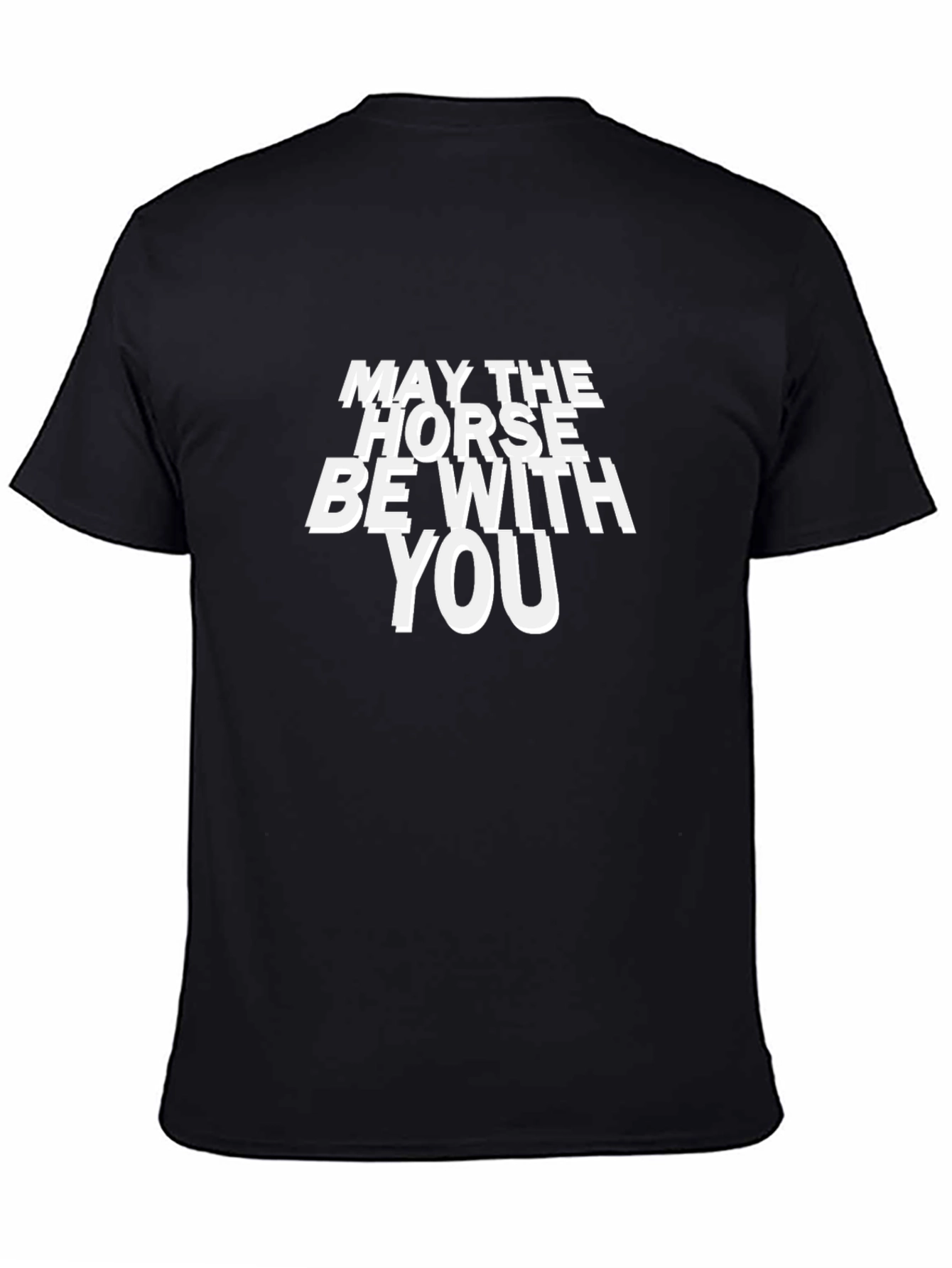 May the Horse Be With You Black T-Shirt