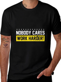 Motivational T-Shirt - Nobody Cares Work Harder
