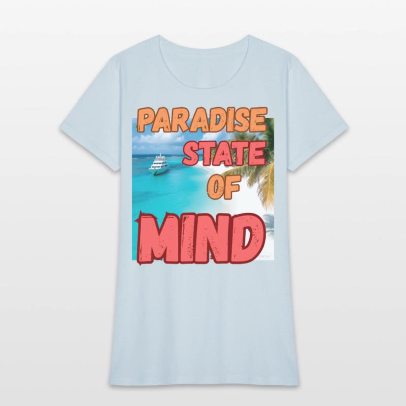 " Paradise State of Mind"
