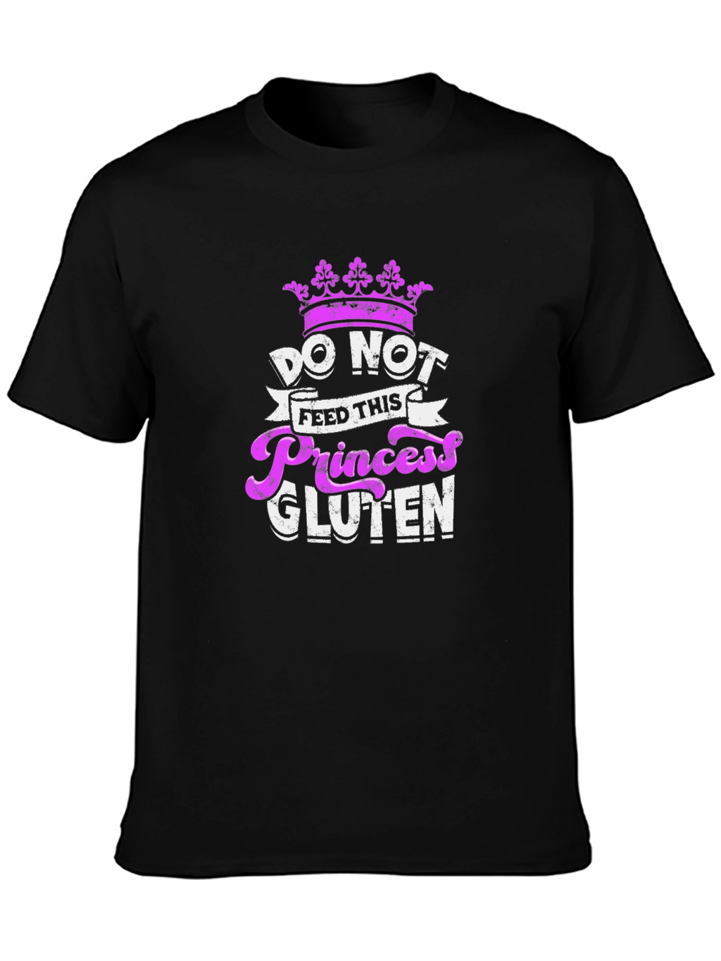 Do Not Feed This Princess Gluten T-Shirt