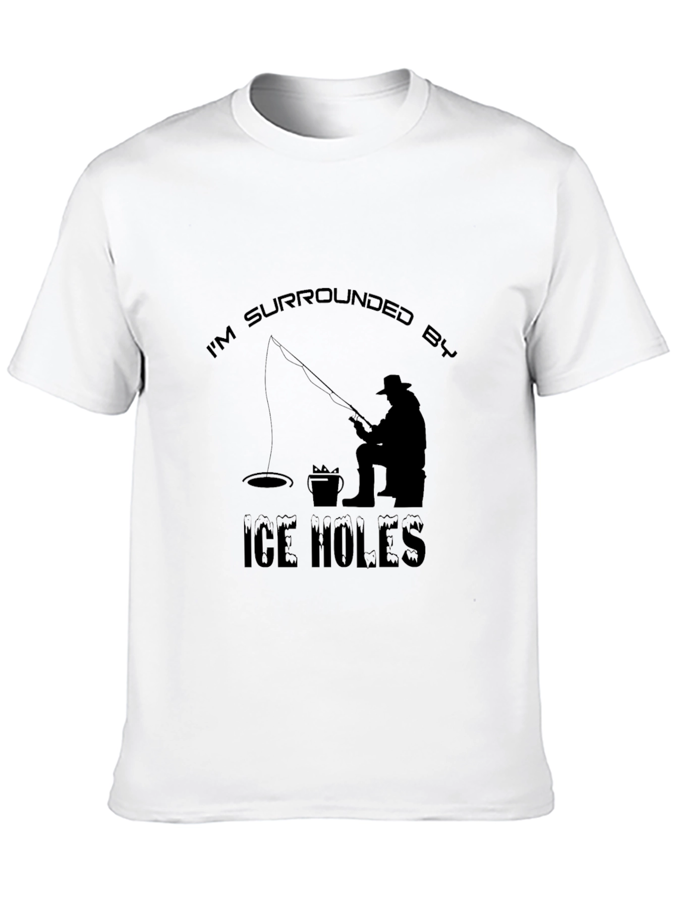 Ice Fishing Humor T-Shirt