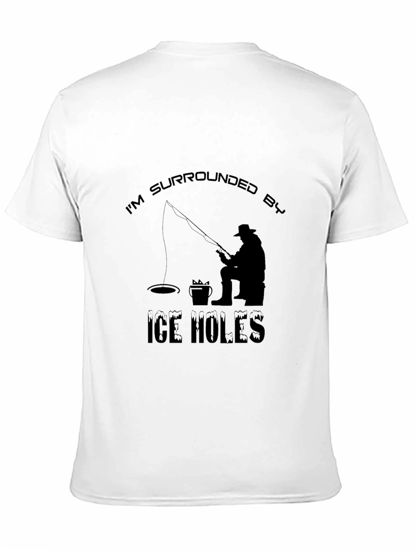 Ice Fishing Humor T-Shirt