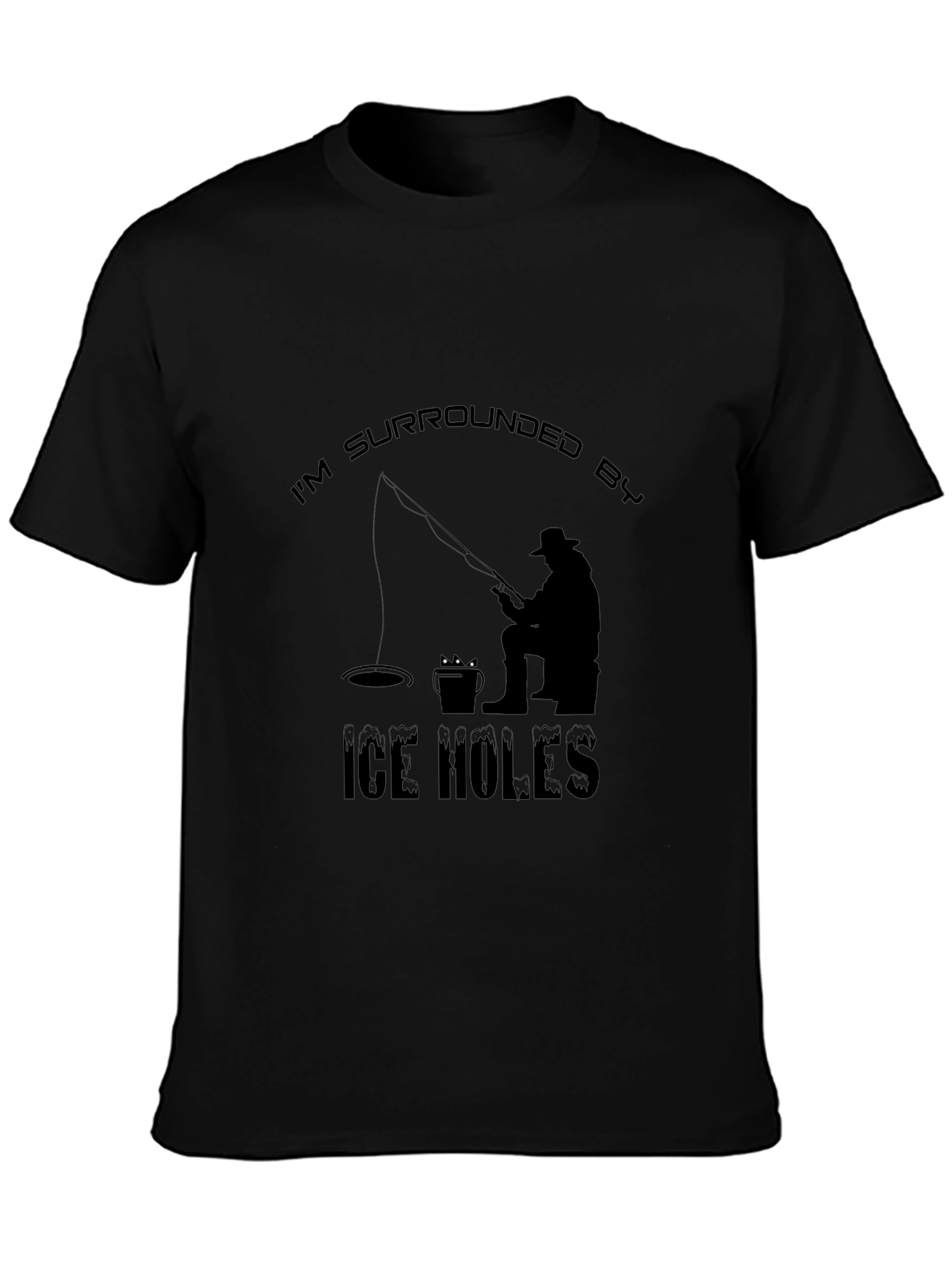 Ice Fishing Humor T-Shirt