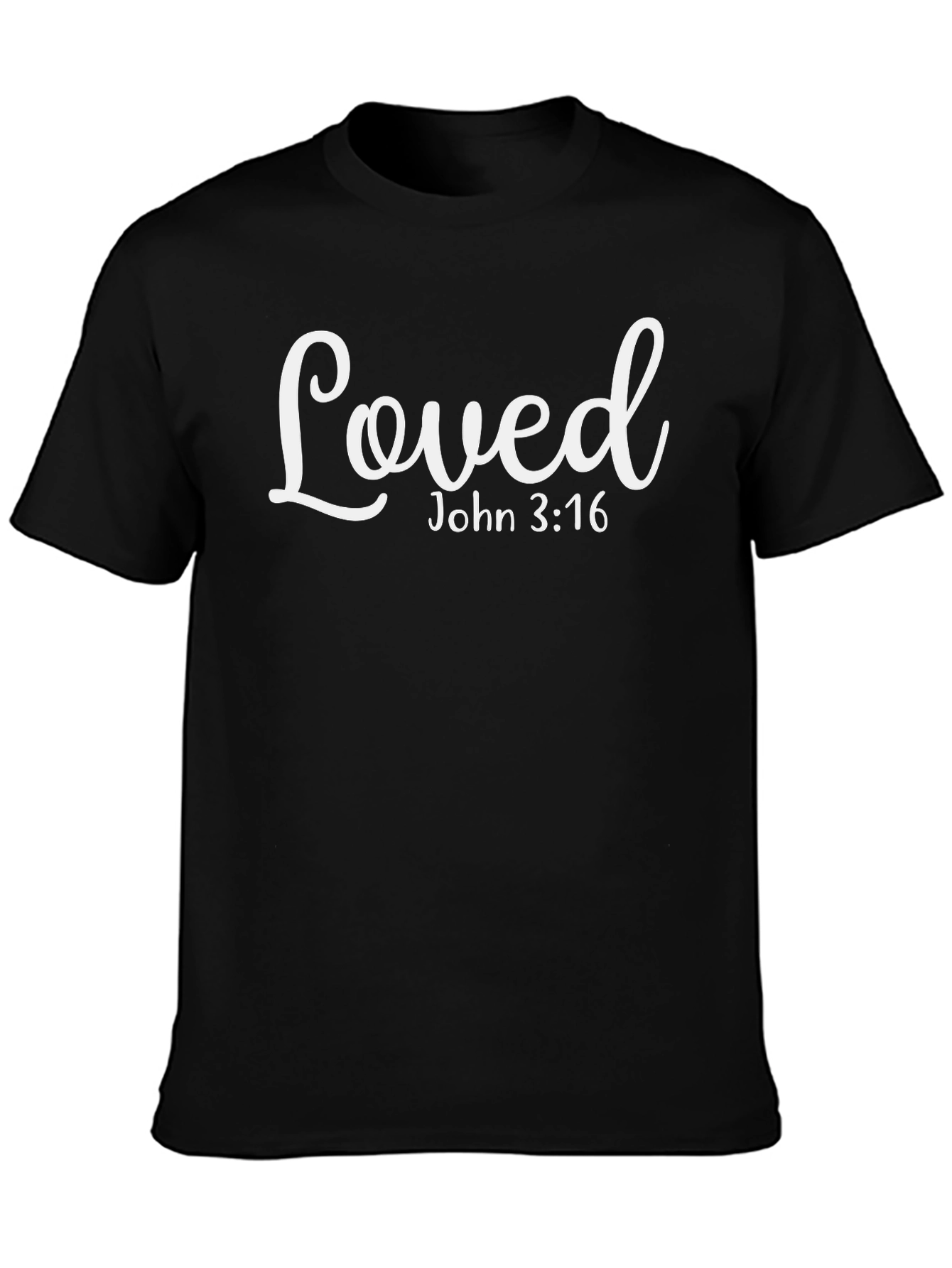 Loved John 3:16 Christian T-Shirt