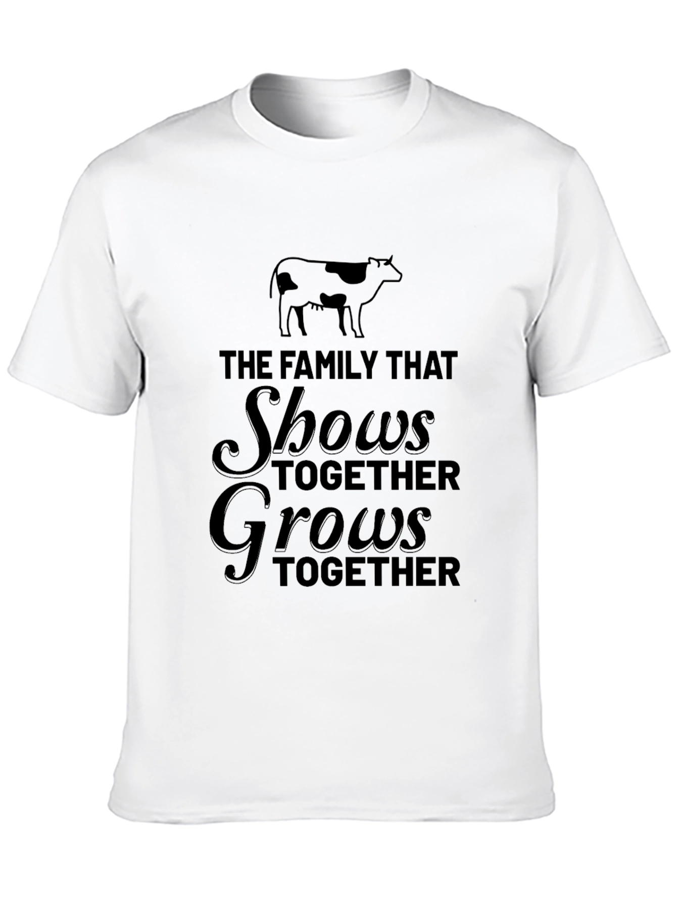 Family Farm Show T-Shirt - Shows Together Grows Together