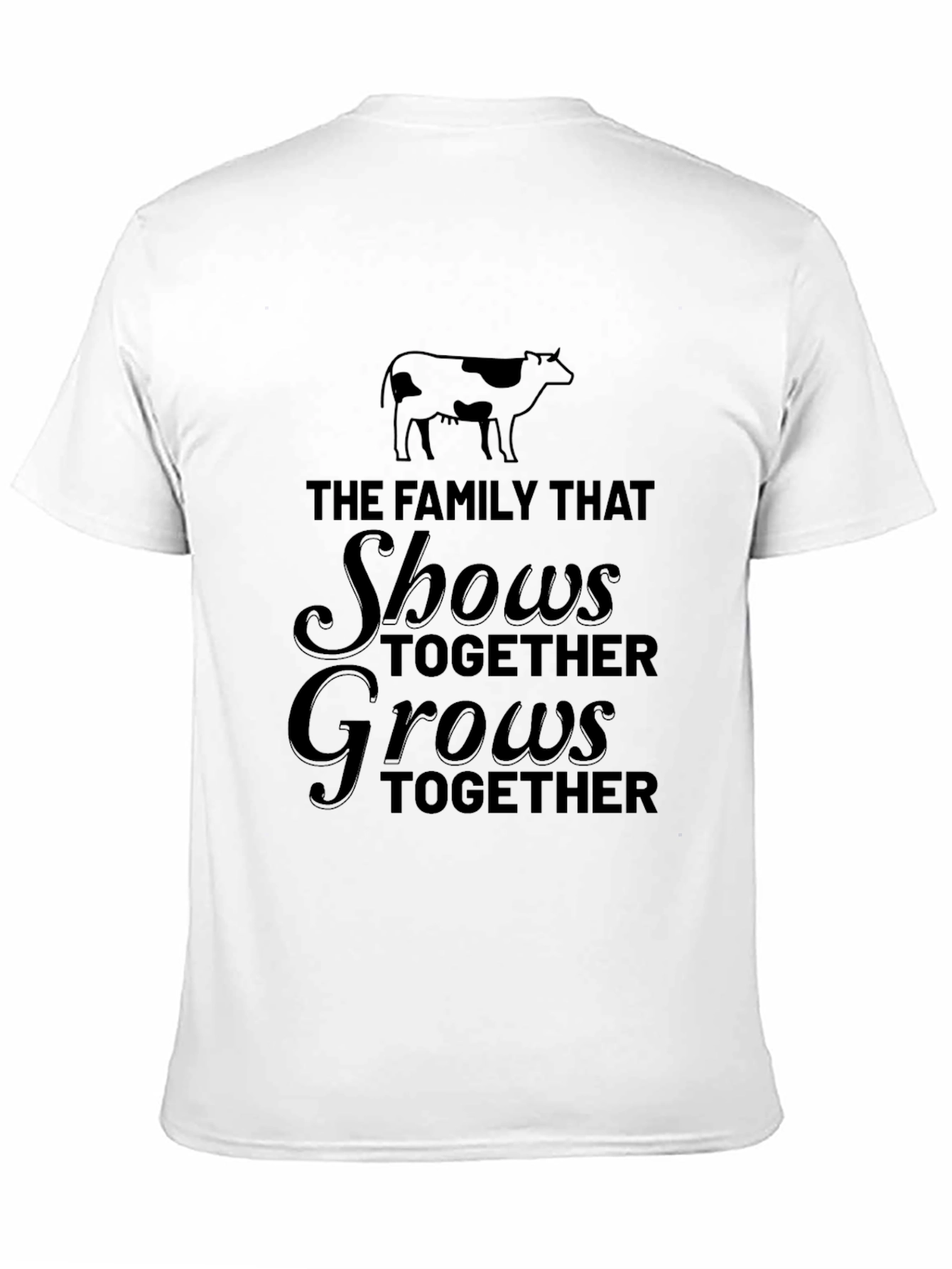 Family Farm Show T-Shirt - Shows Together Grows Together