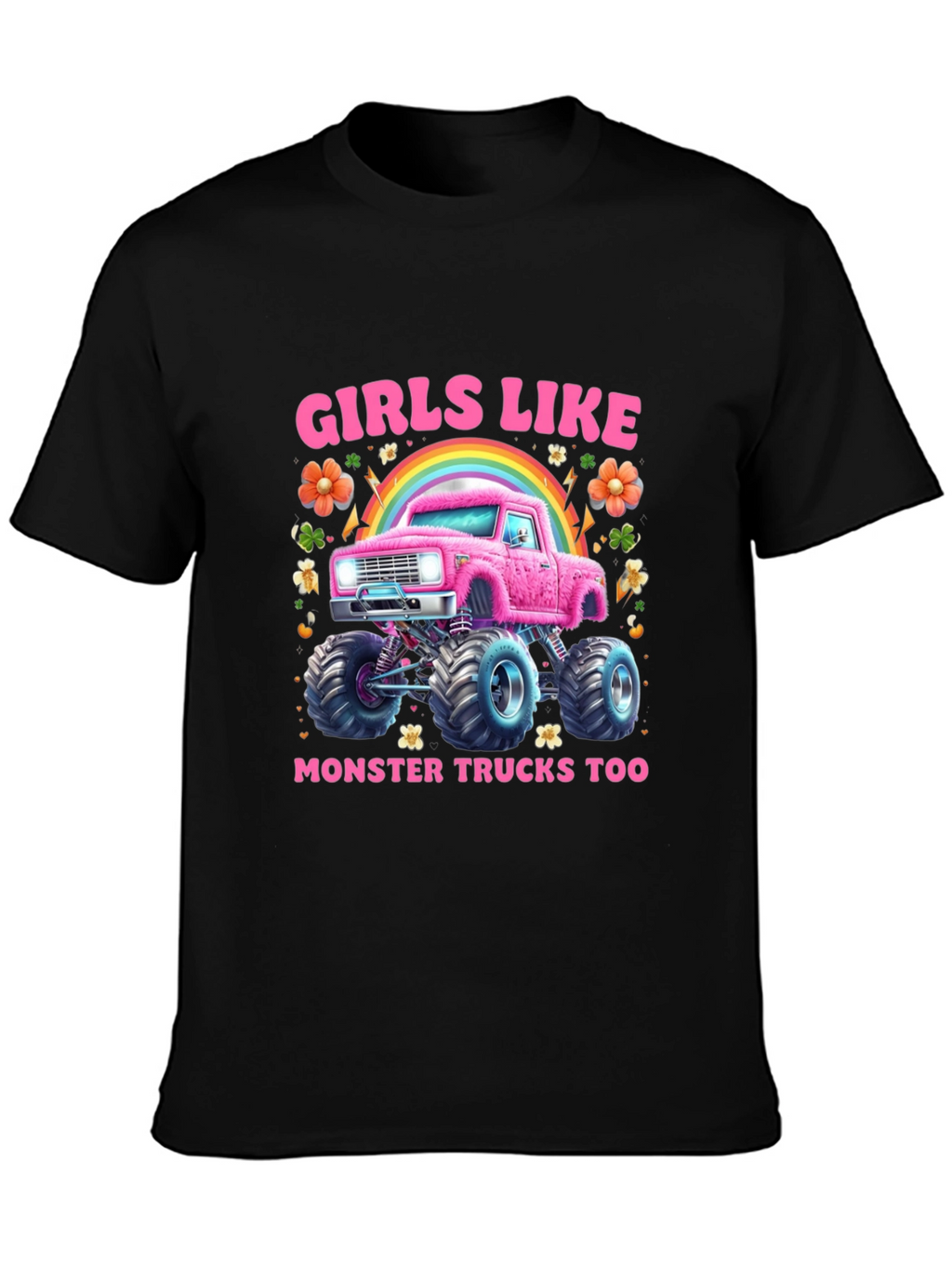 Girls Like Monster Trucks T-Shirt