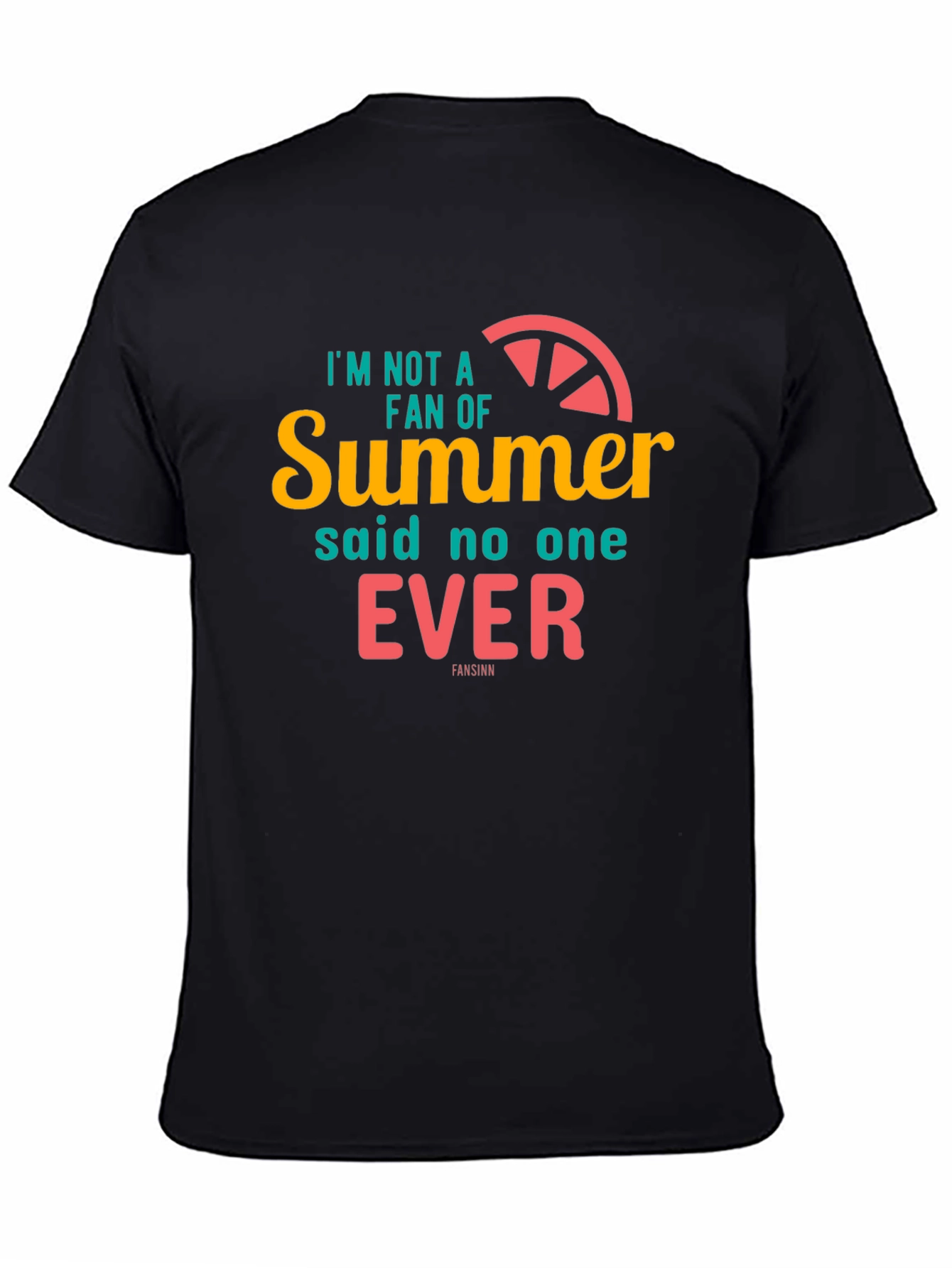 Summer Graphic Tee: Im Not A Fan