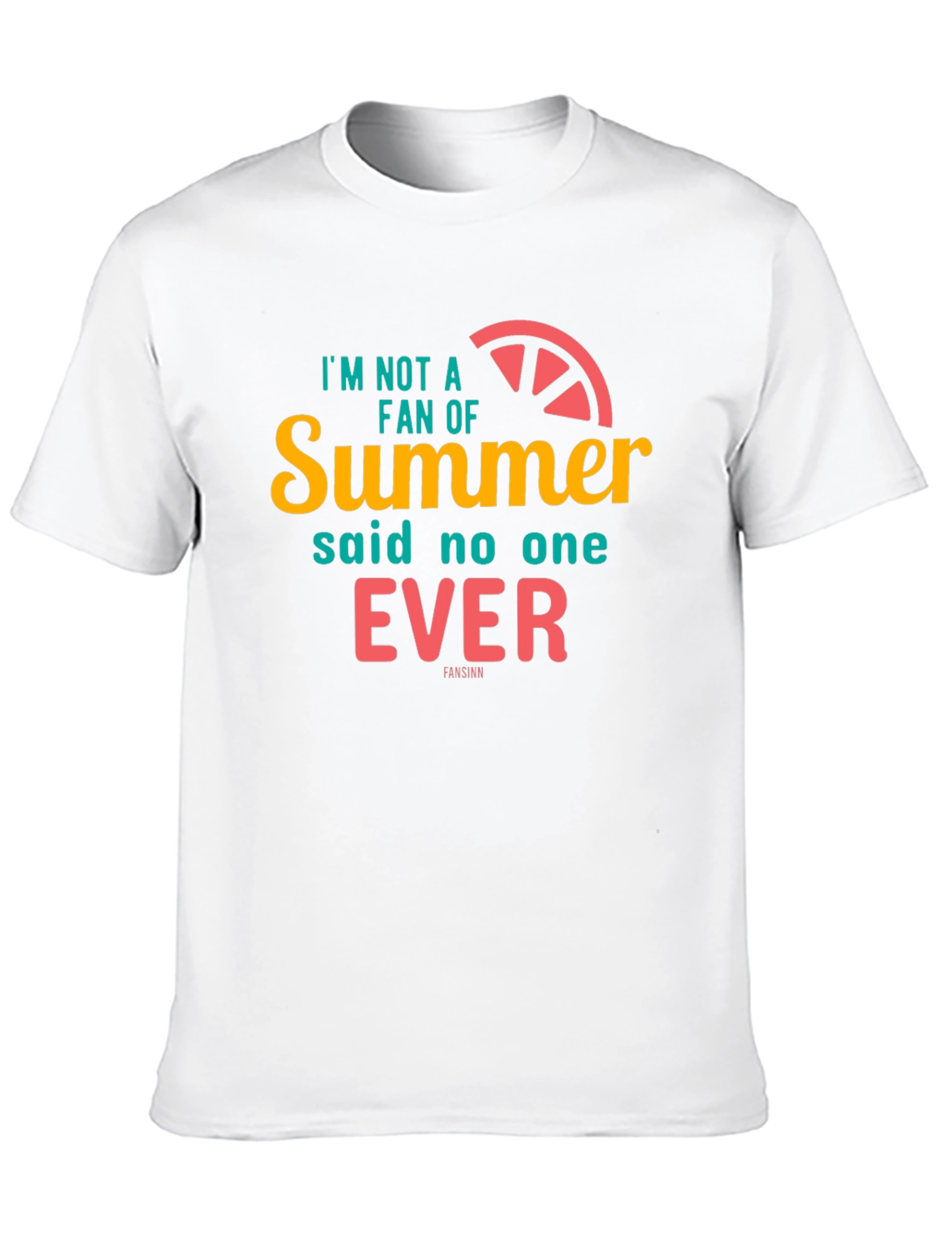 Summer Graphic Tee: Im Not A Fan