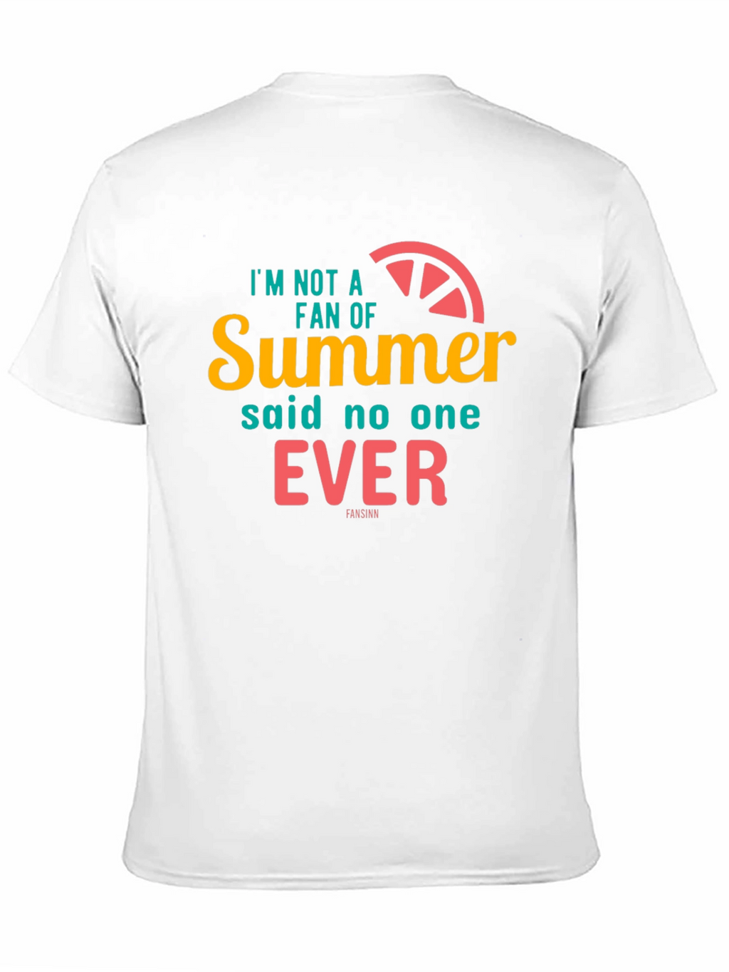 Summer Graphic Tee: Im Not A Fan