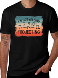 Im Not Yelling Im Projecting Music Shirt