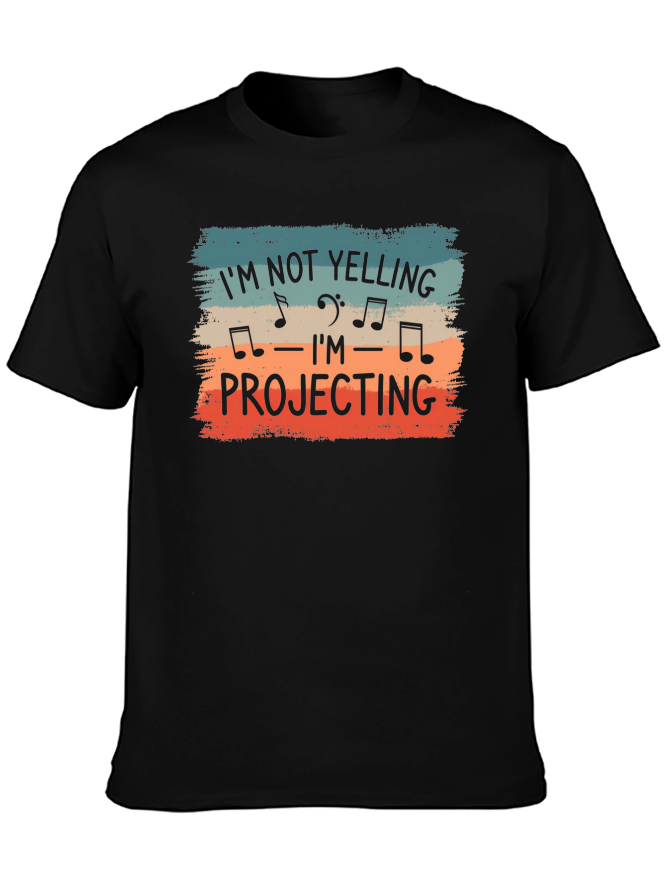 Im Not Yelling Im Projecting Music Shirt