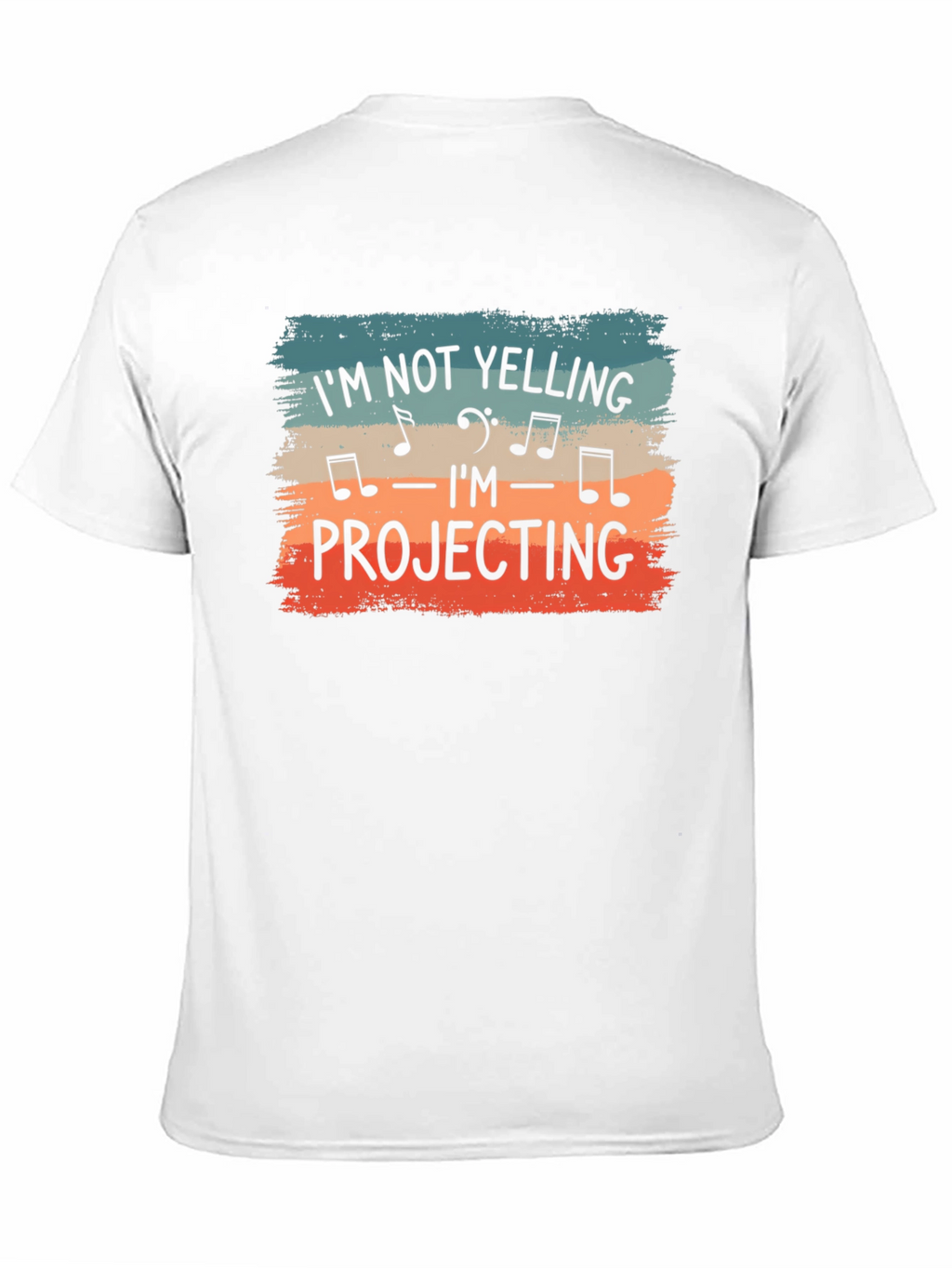 Im Not Yelling Im Projecting Music Shirt