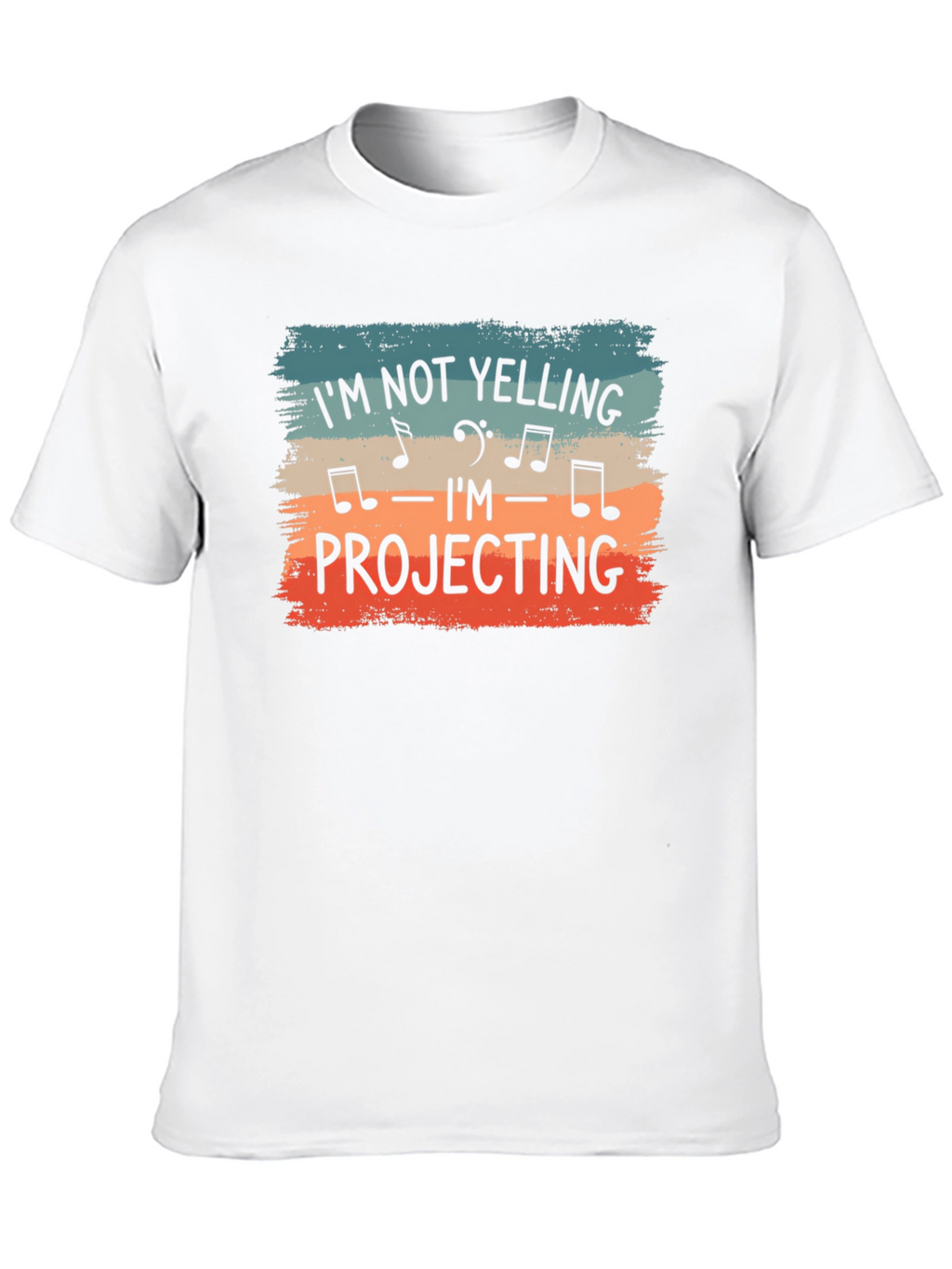 Im Not Yelling Im Projecting Music Shirt