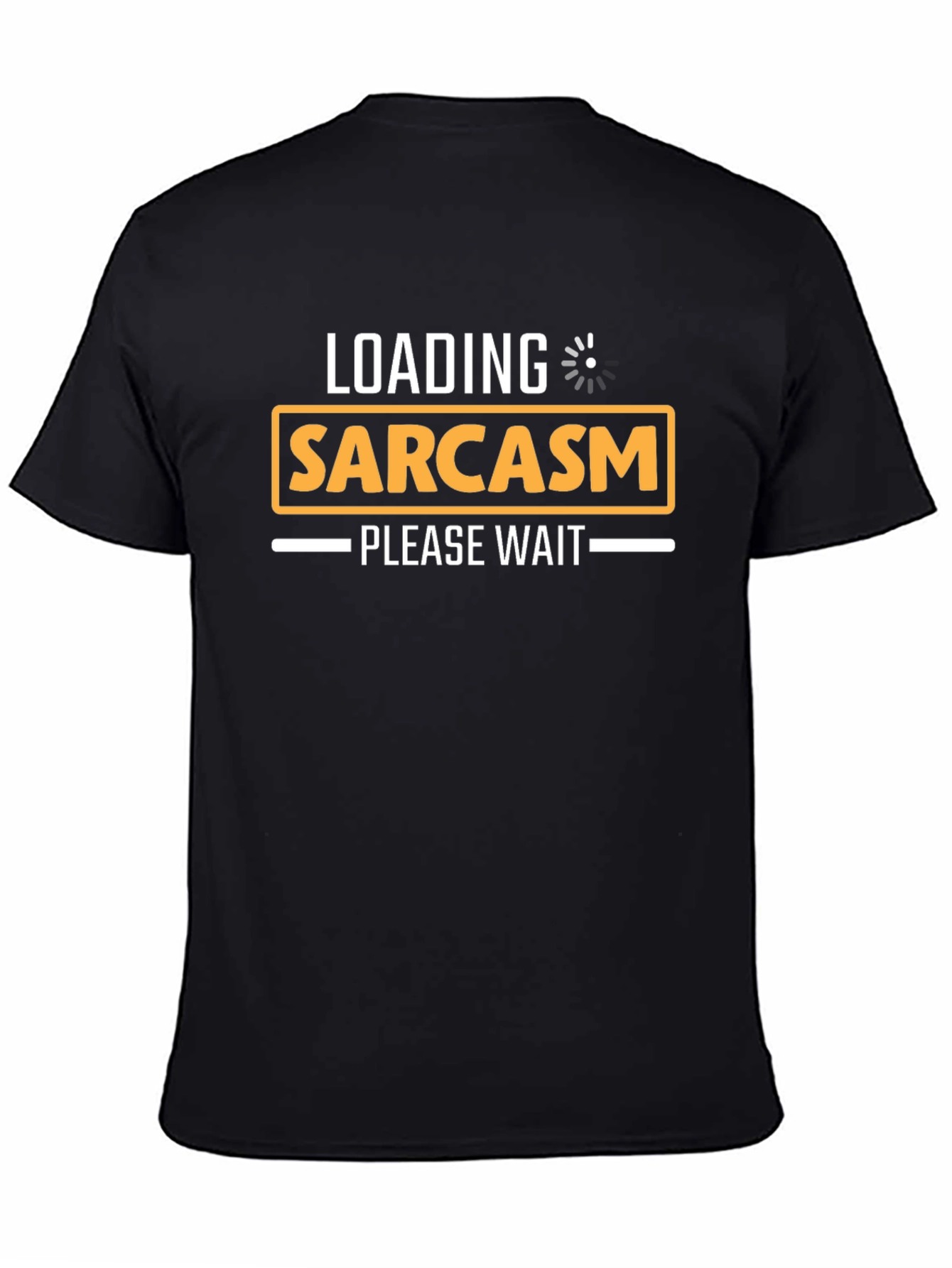 Sarcasm Loading T-Shirt - Funny Graphic Tee