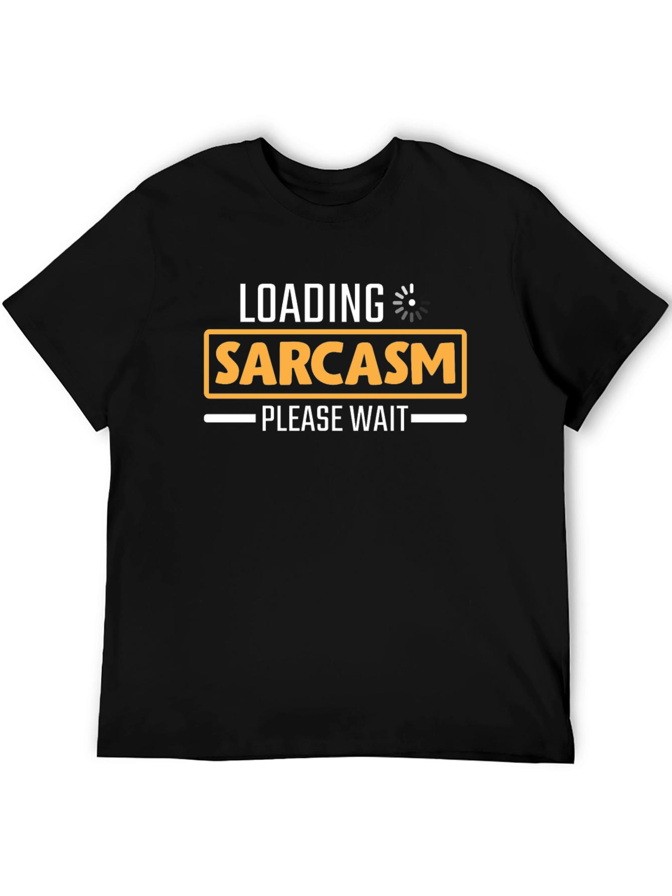 Sarcasm Loading T-Shirt - Funny Graphic Tee