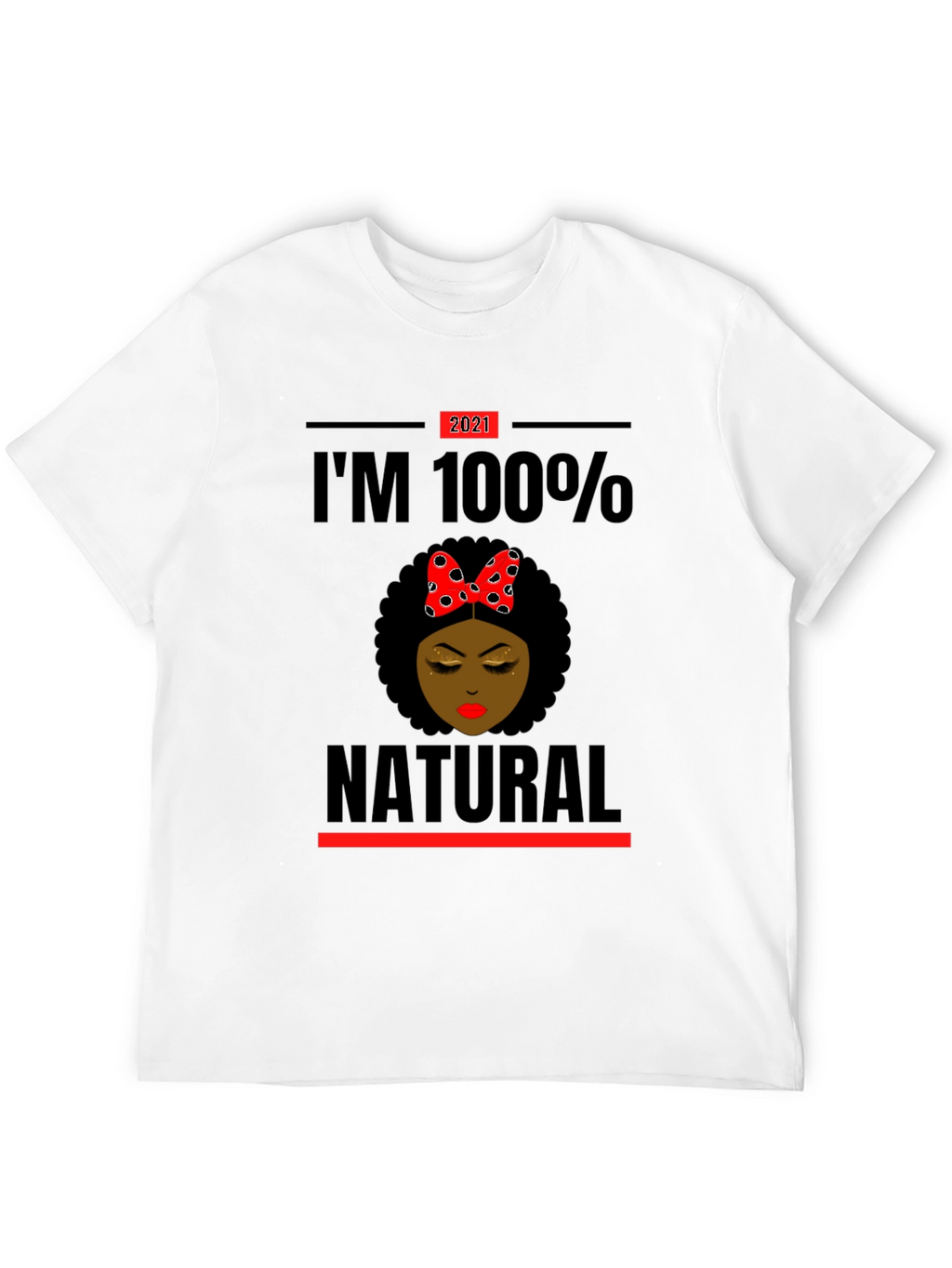 Im 100% Natural Afro T-Shirt