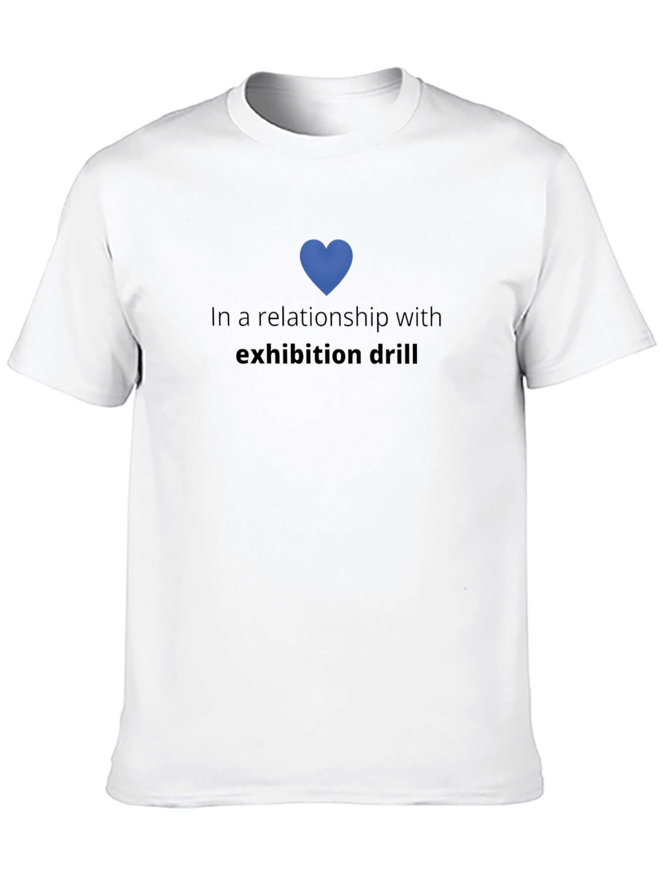 Relationship with Exhibition Drill T-Shirt