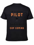 Drone Pilot Funny T-Shirt - Tap Me Cop Coming