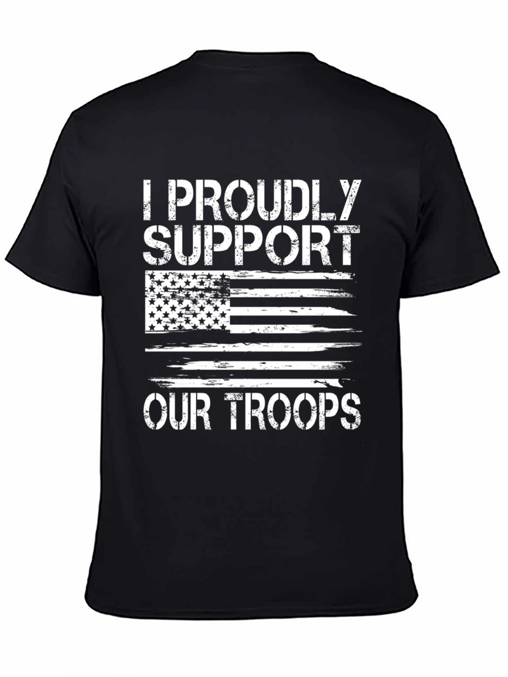 Proudly Support Our Troops T-Shirt