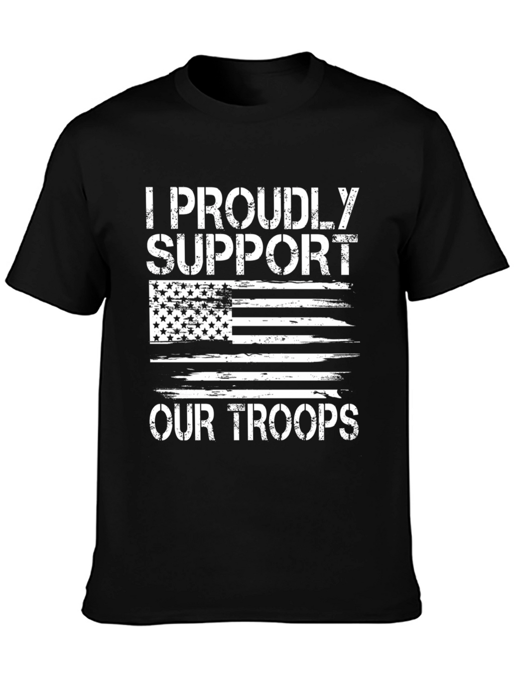 Proudly Support Our Troops T-Shirt