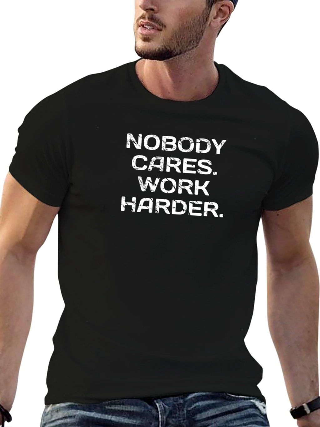 Motivational Graphic T-Shirt - Nobody Cares. Work Harder.