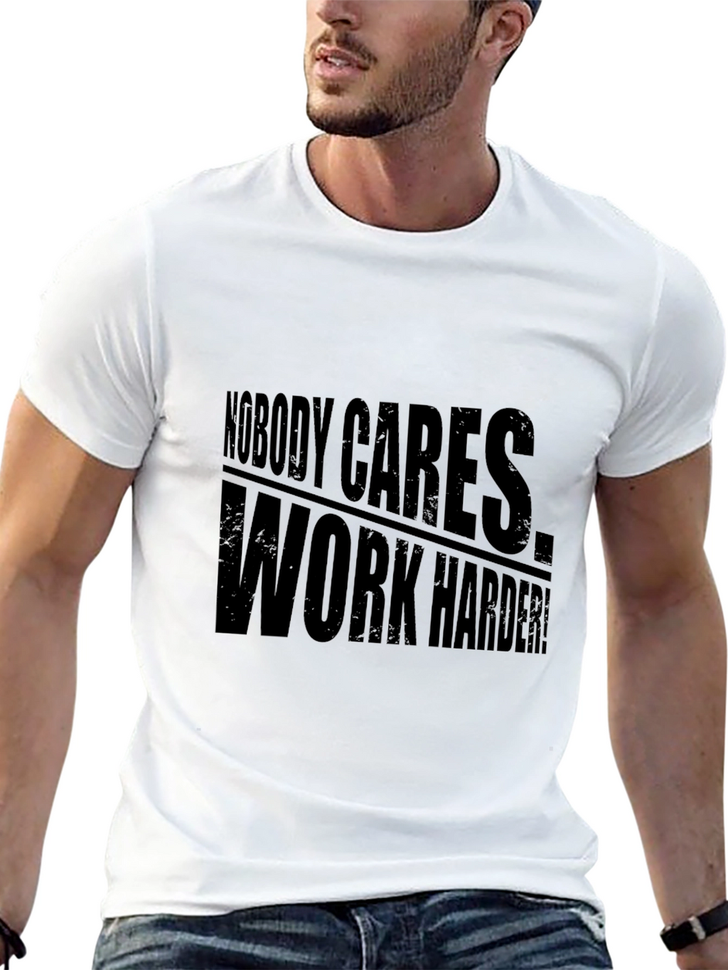 Nobody Cares Work Harder! Graphic Tee