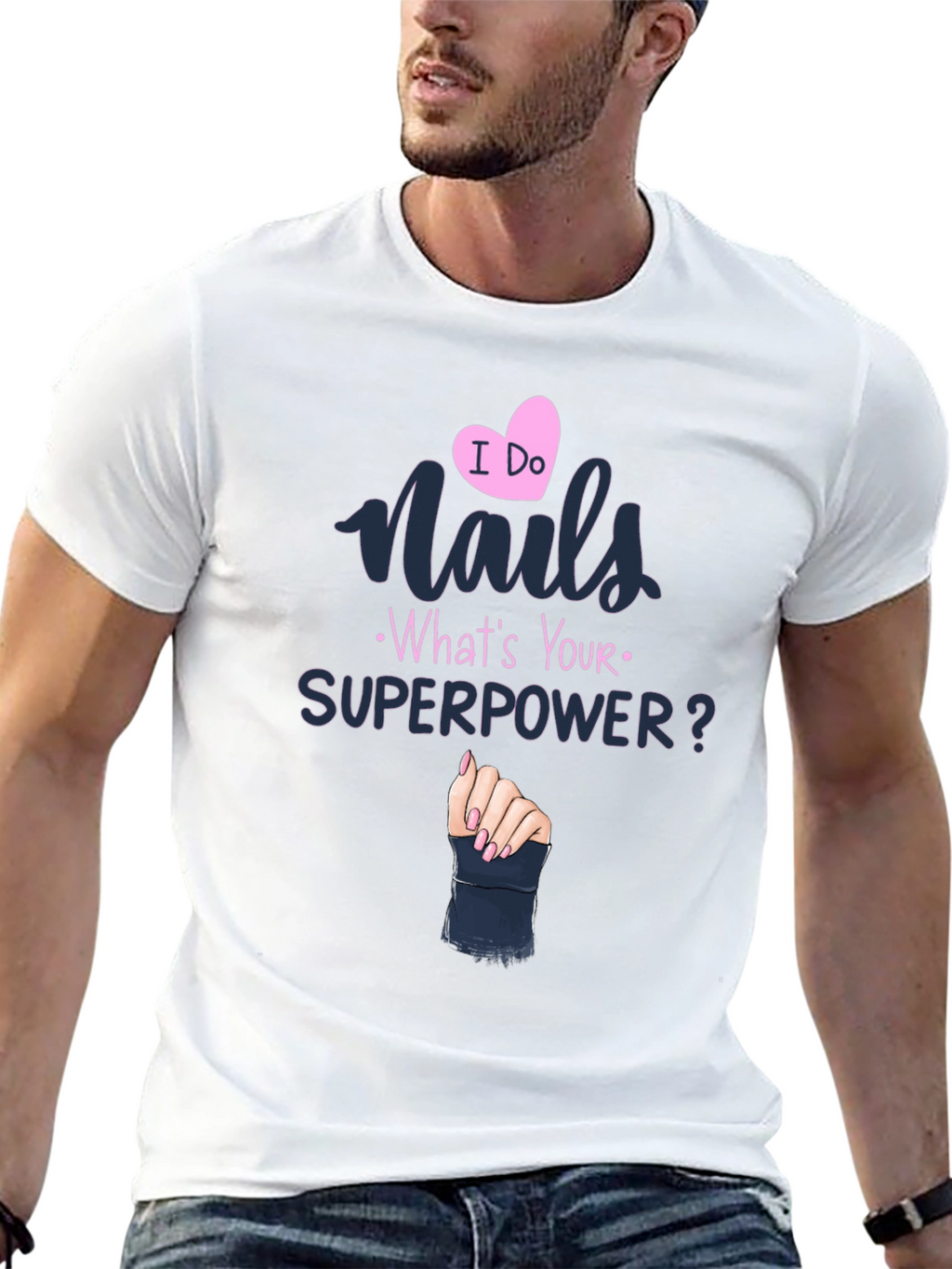 Nails Superpower T-Shirt - Unique Design