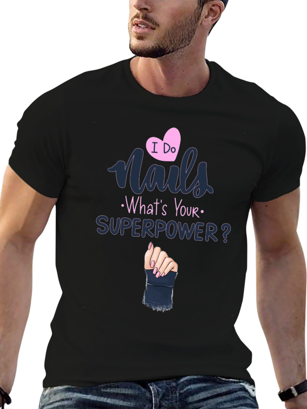 Nails Superpower T-Shirt - Unique Design