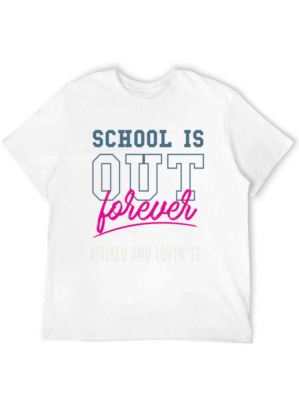 Retired and Lovin It T-Shirt