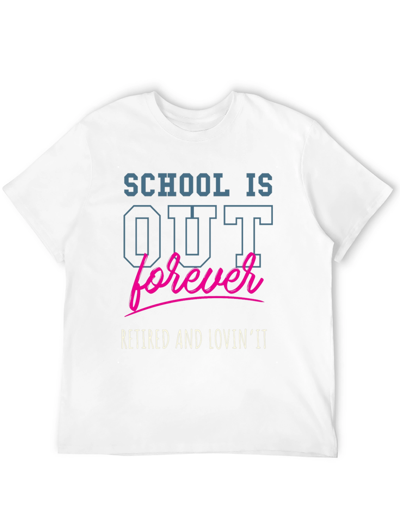 Retired and Lovin It T-Shirt