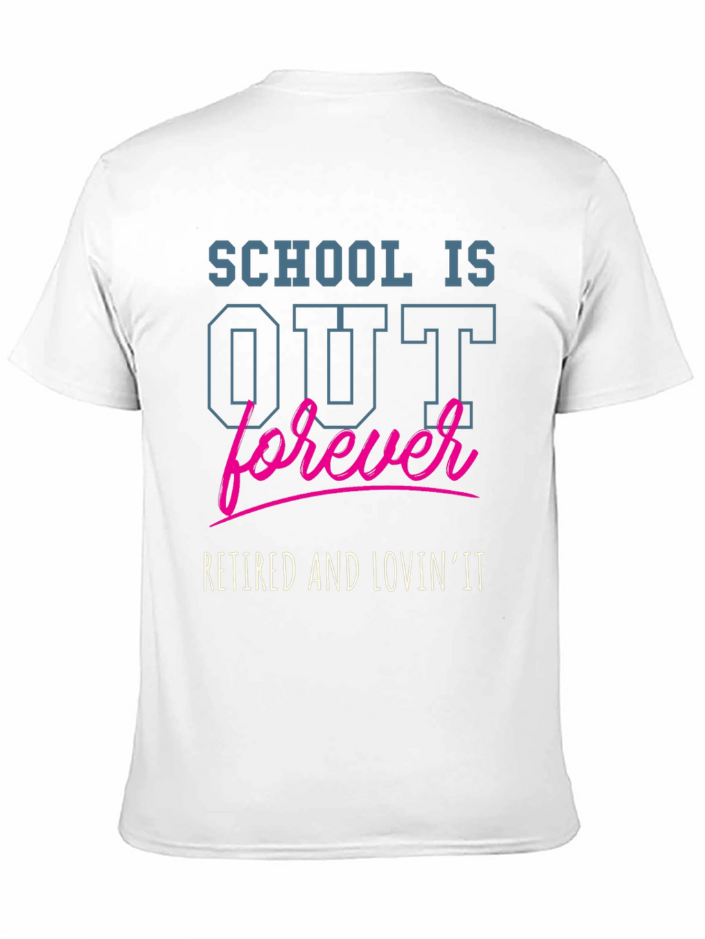 Retired and Lovin It T-Shirt