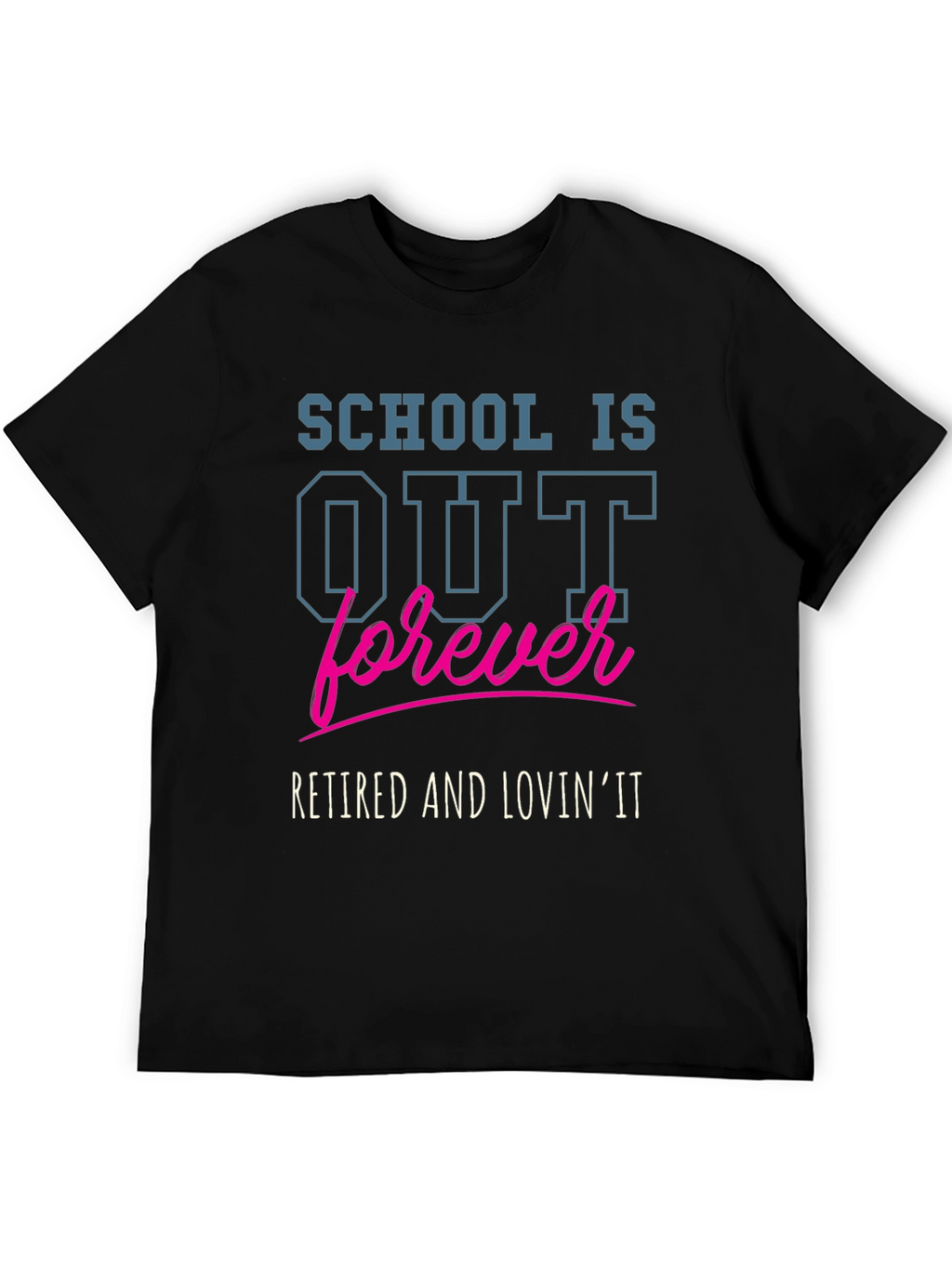 Retired and Lovin It T-Shirt