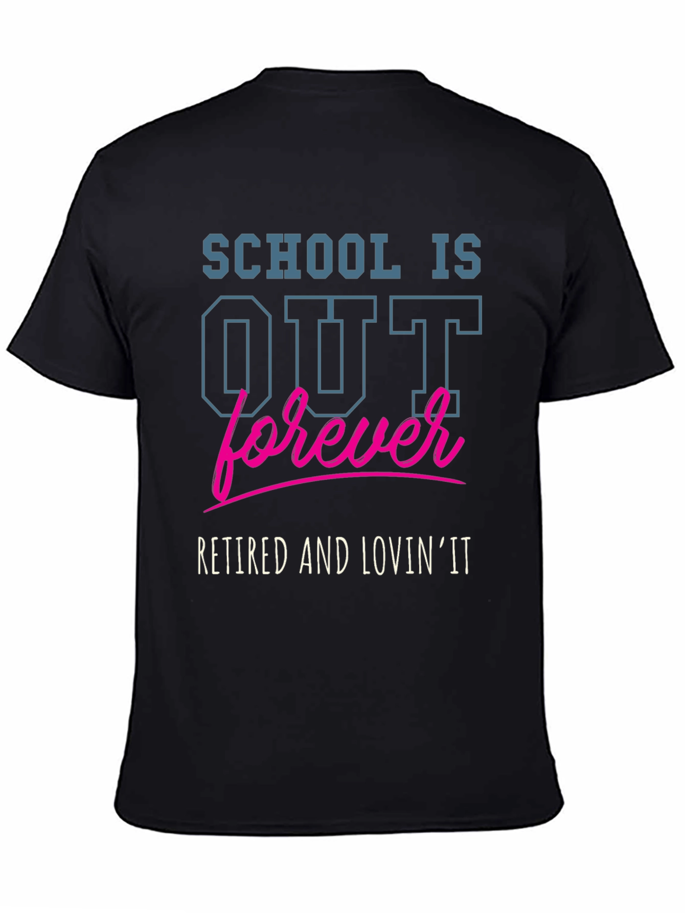 Retired and Lovin It T-Shirt