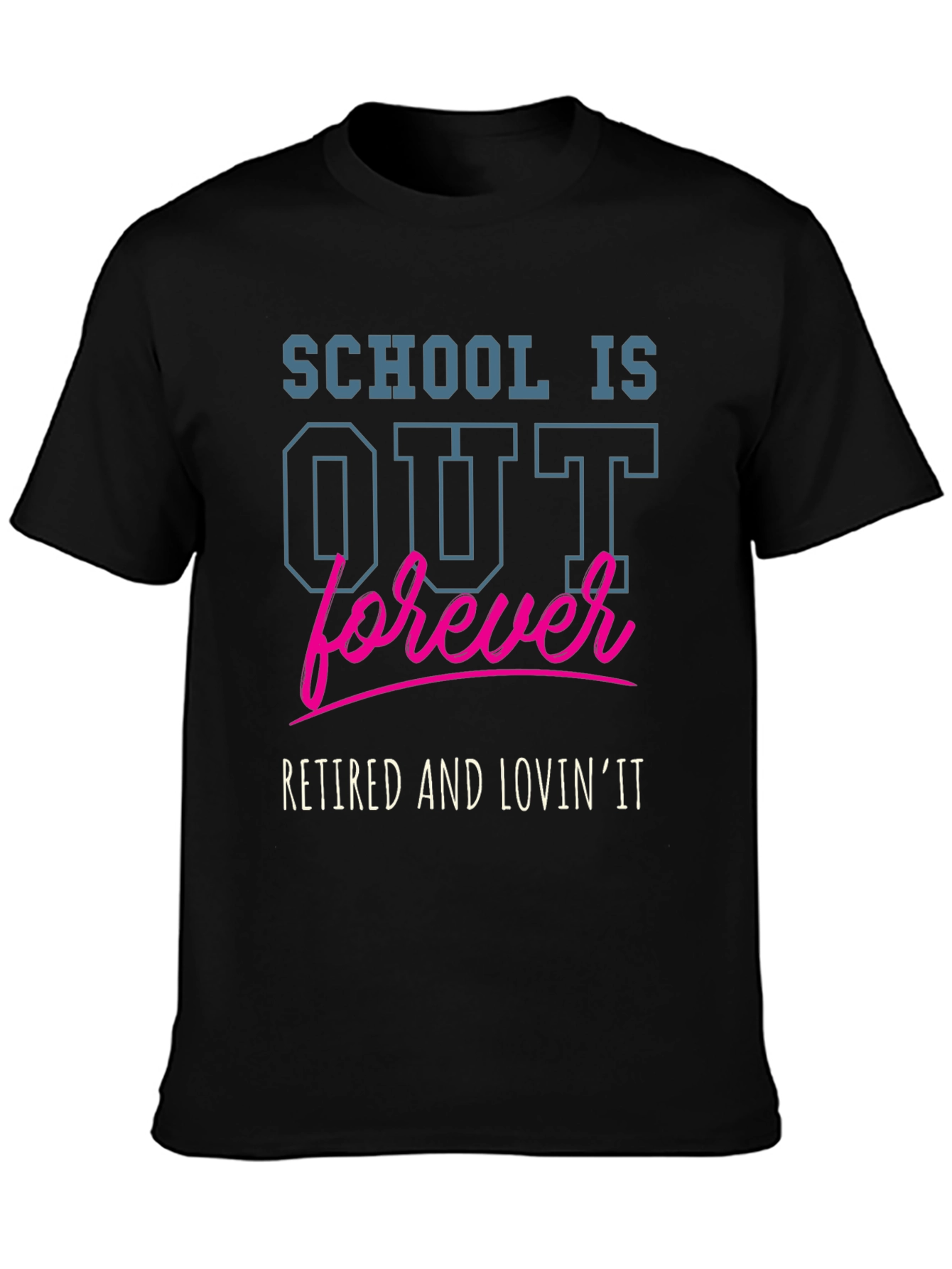 Retired and Lovin It T-Shirt
