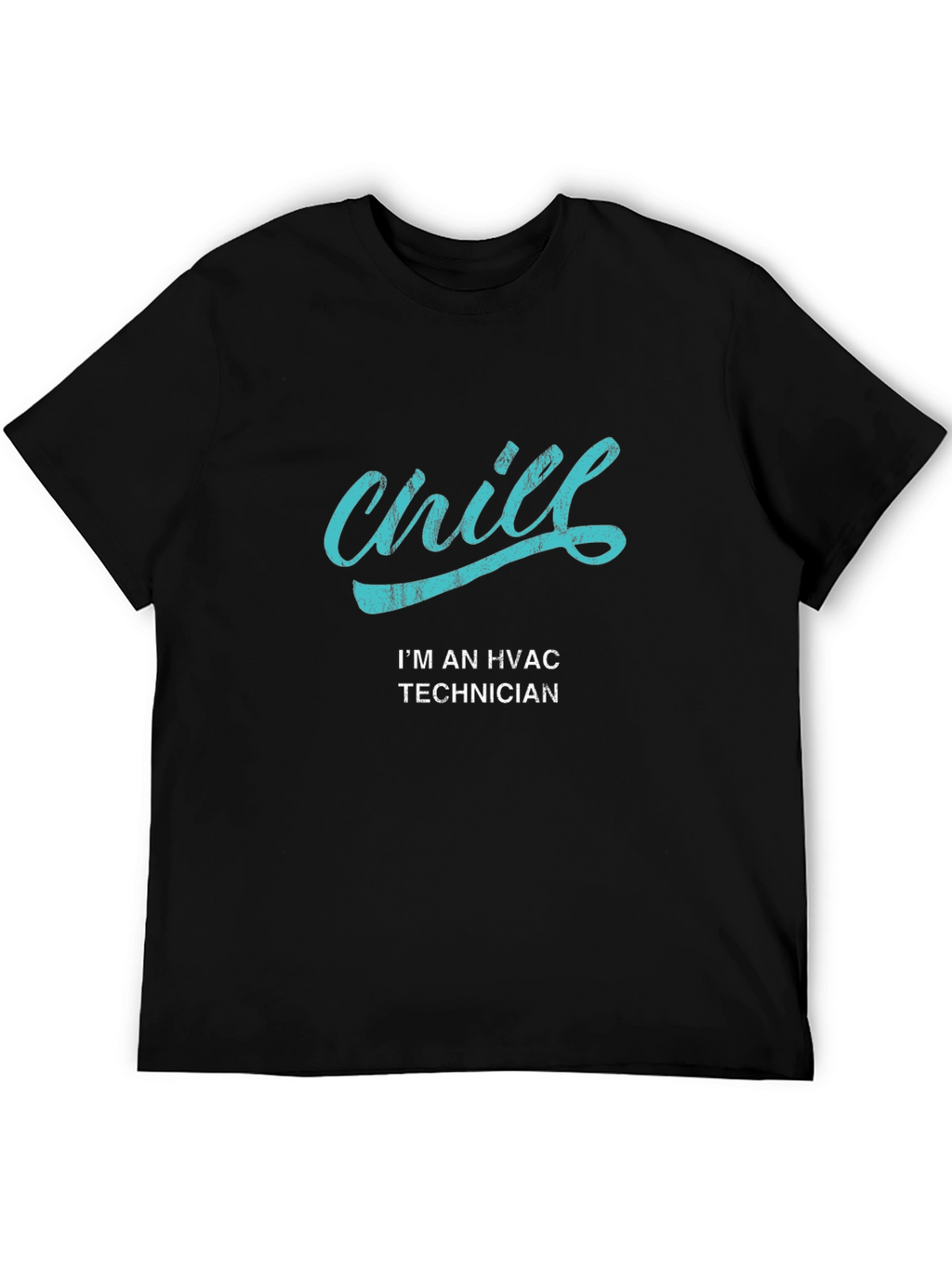 Chill HVAC Technician Black T-Shirt