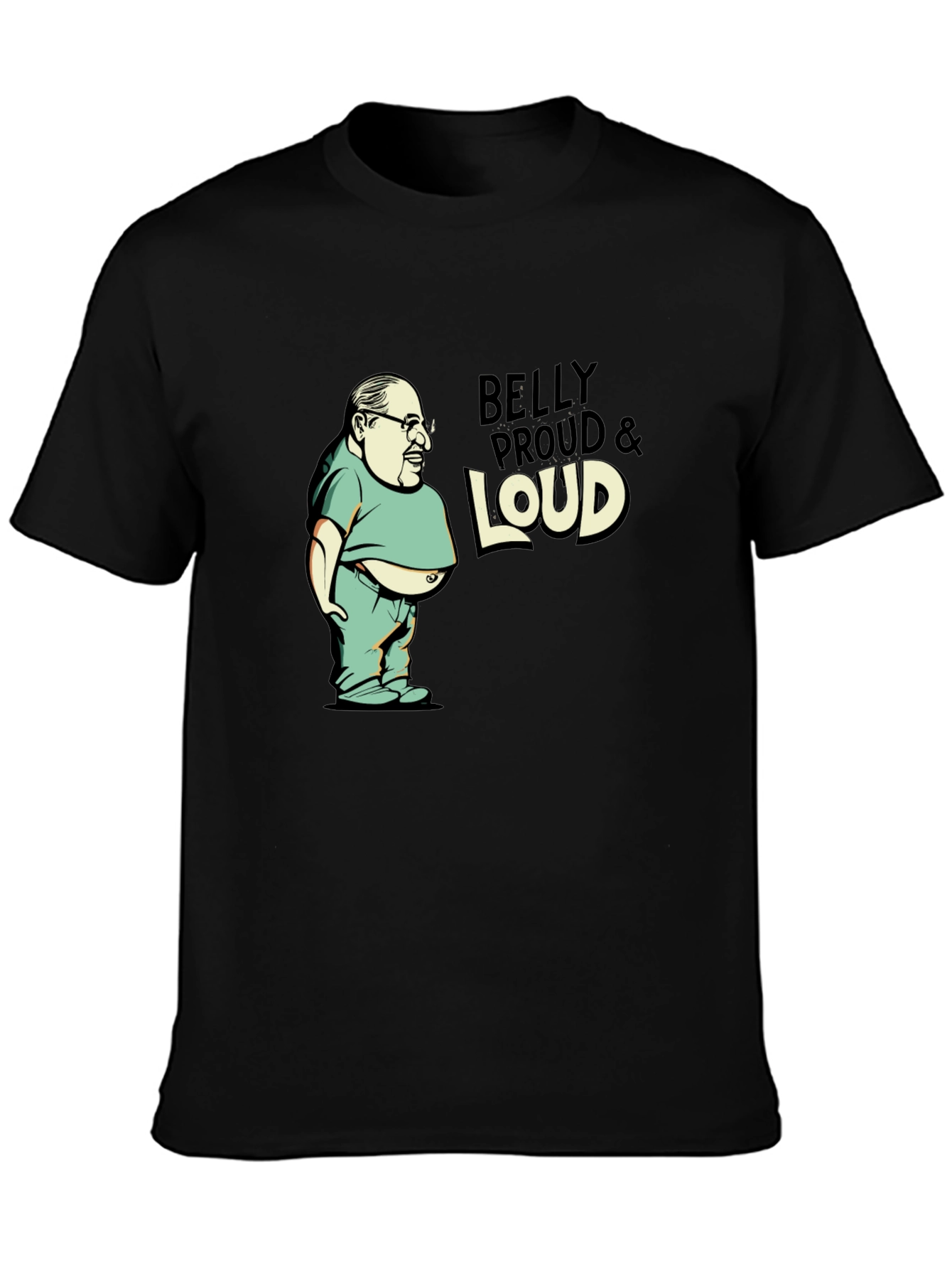 Belly Proud & Loud Black T-Shirt