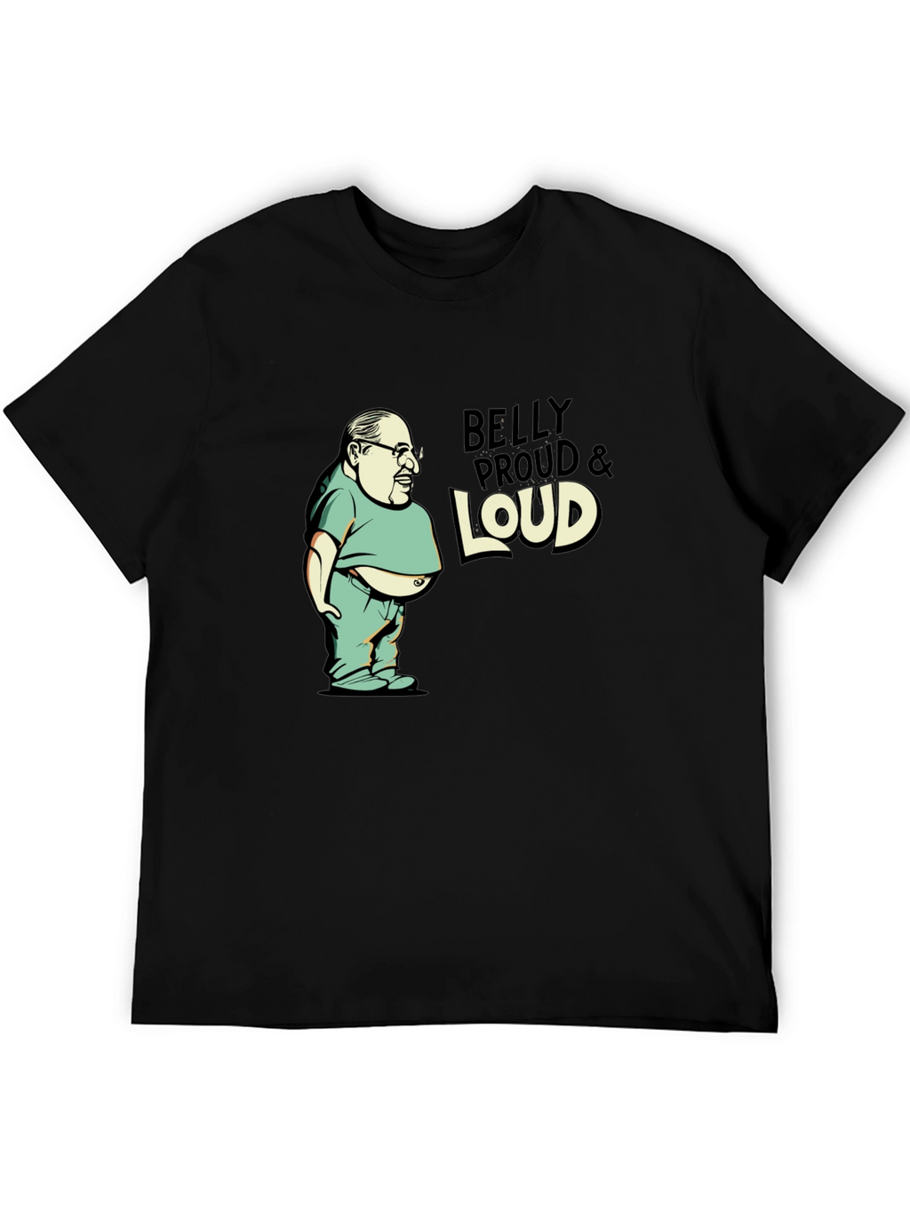 Belly Proud & Loud Black T-Shirt